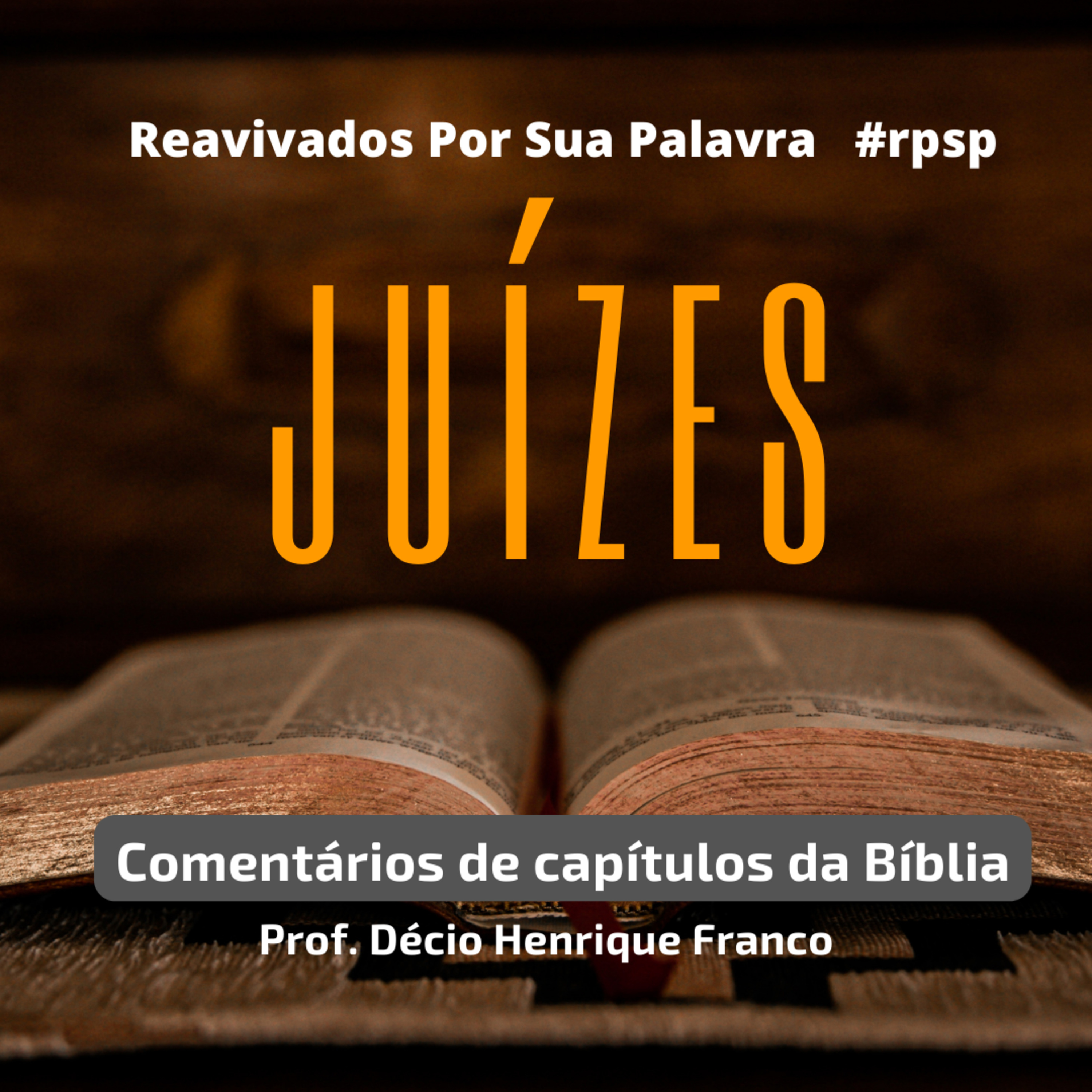 Juízes - Capítulo 2 - Reavivados Por Sua Palavra #rpsp episode artwork
