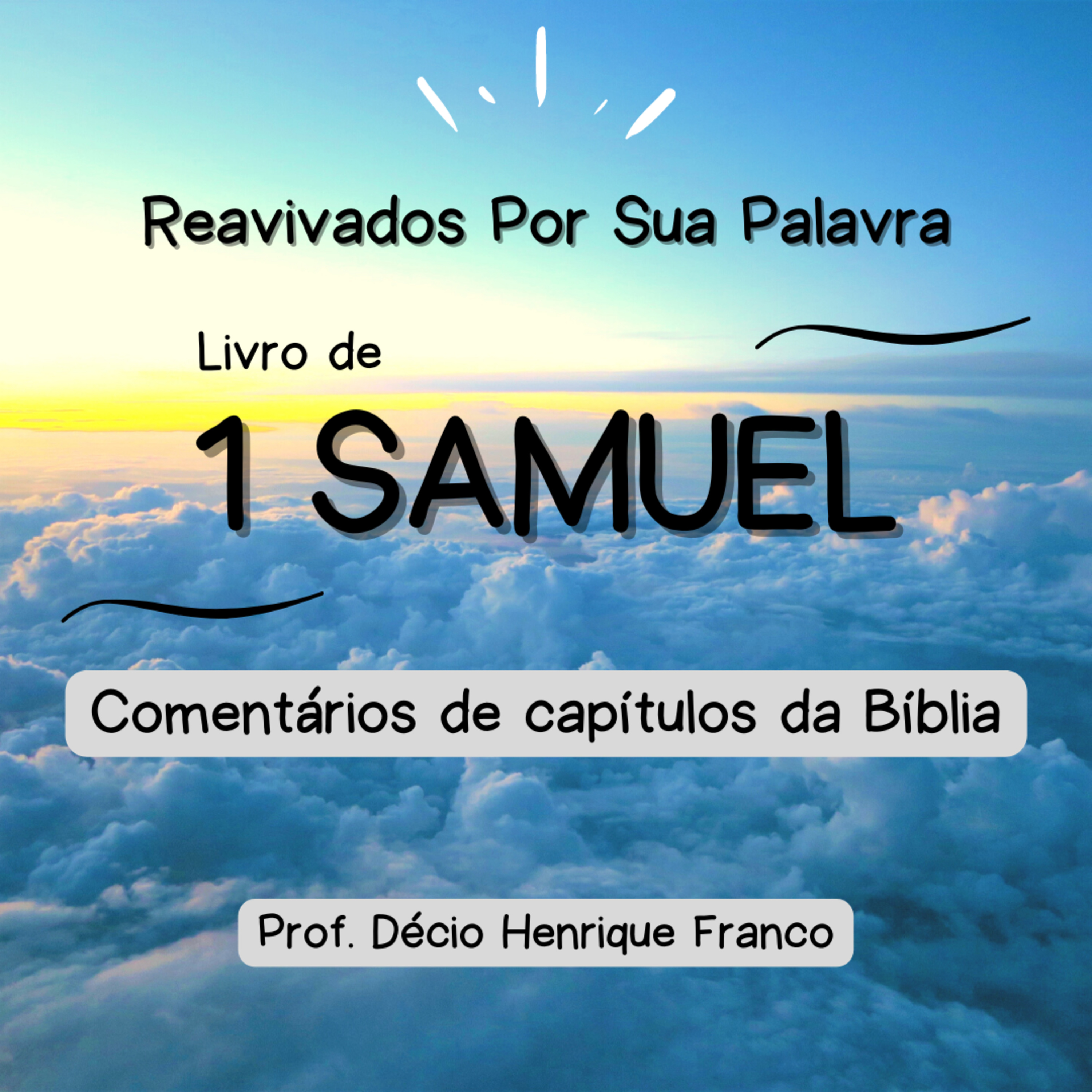 1 Samuel - Capítulo 30 - Reavivados Por Sua Palavra #rpsp - Décio Henrique Franco episode artwork