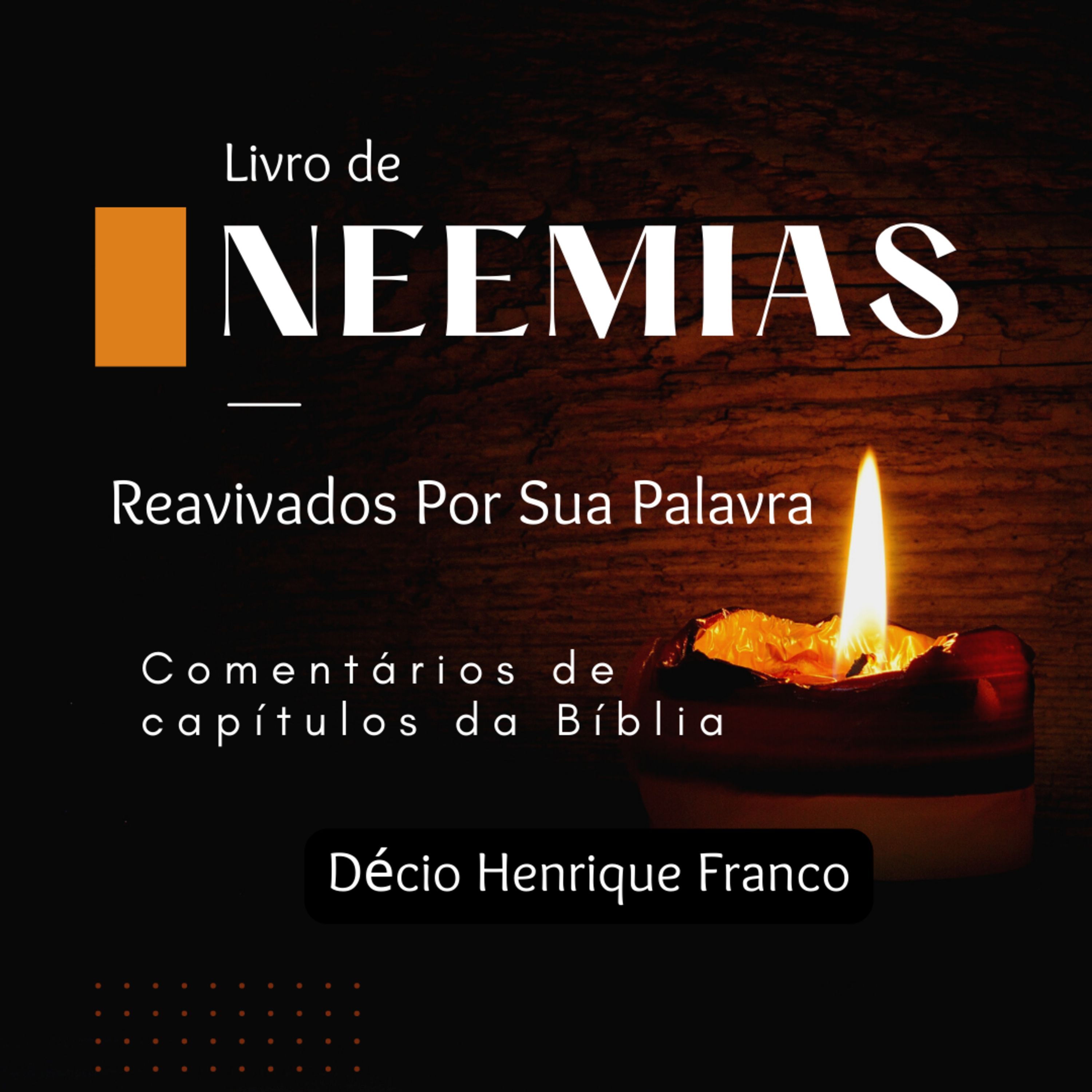 Neemias - Capítulo 13 - Reavivados Por Sua Palavra #rpsp - Décio Henrique Franco episode artwork