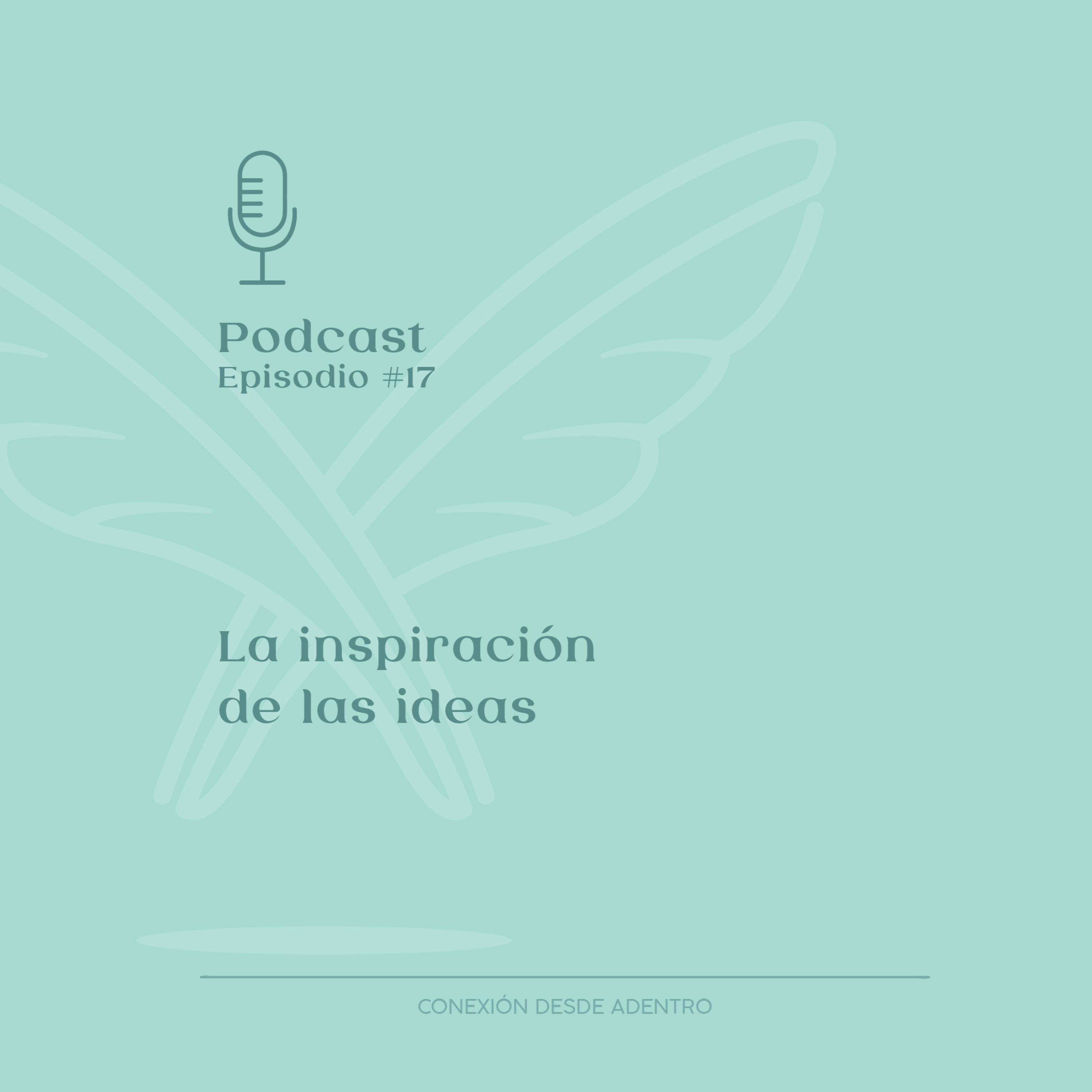 Conexión desde adentro: La esencia.