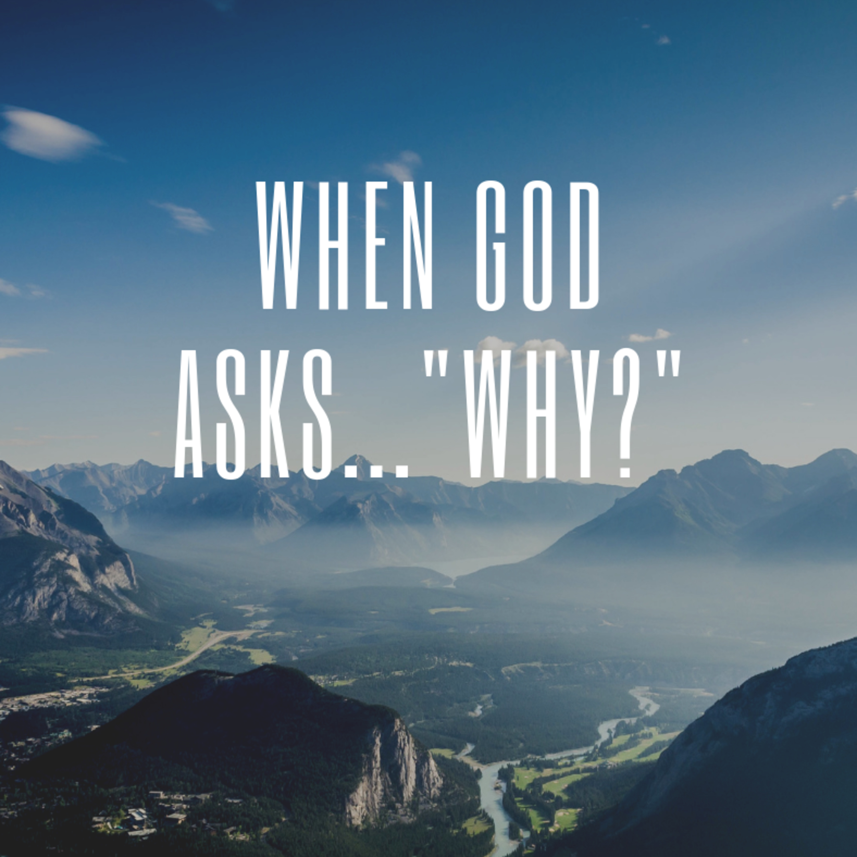 When God Asks..."Why?" - Isaiah 5: 1-4 - Pastor Olan Butler episode artwork