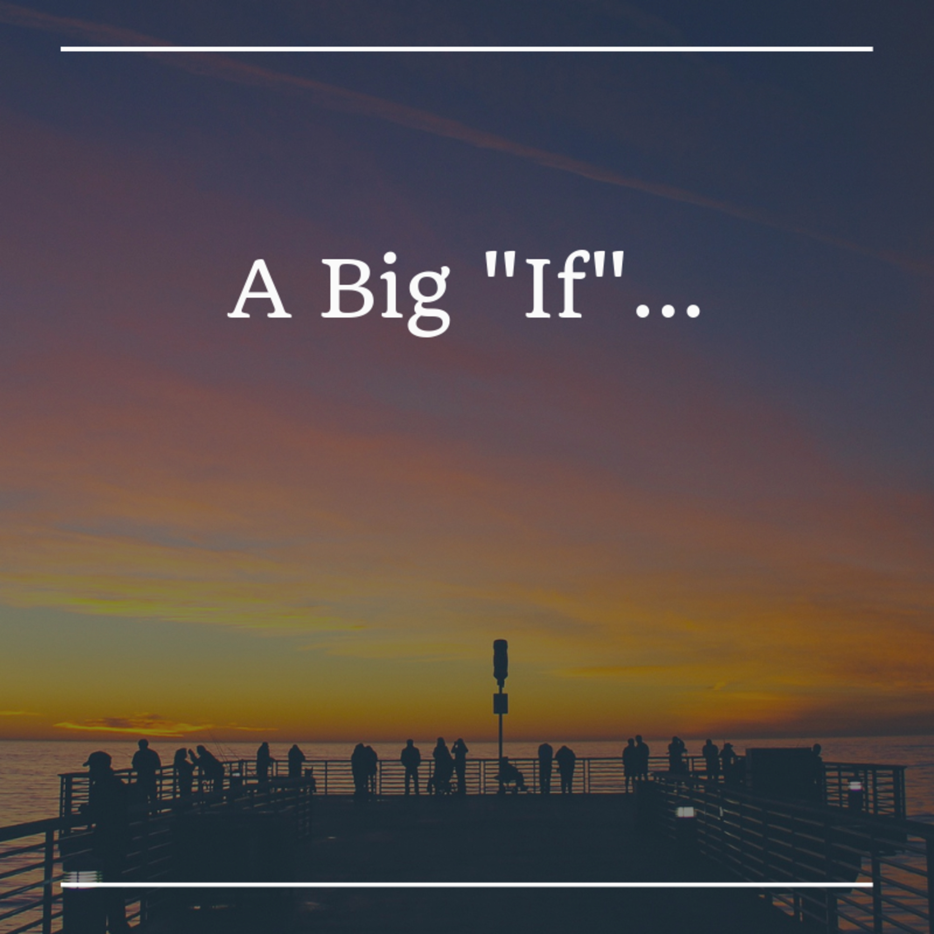 A Big "If" - II Chronicles 7:12-14 - Pastor Olan Butler episode artwork