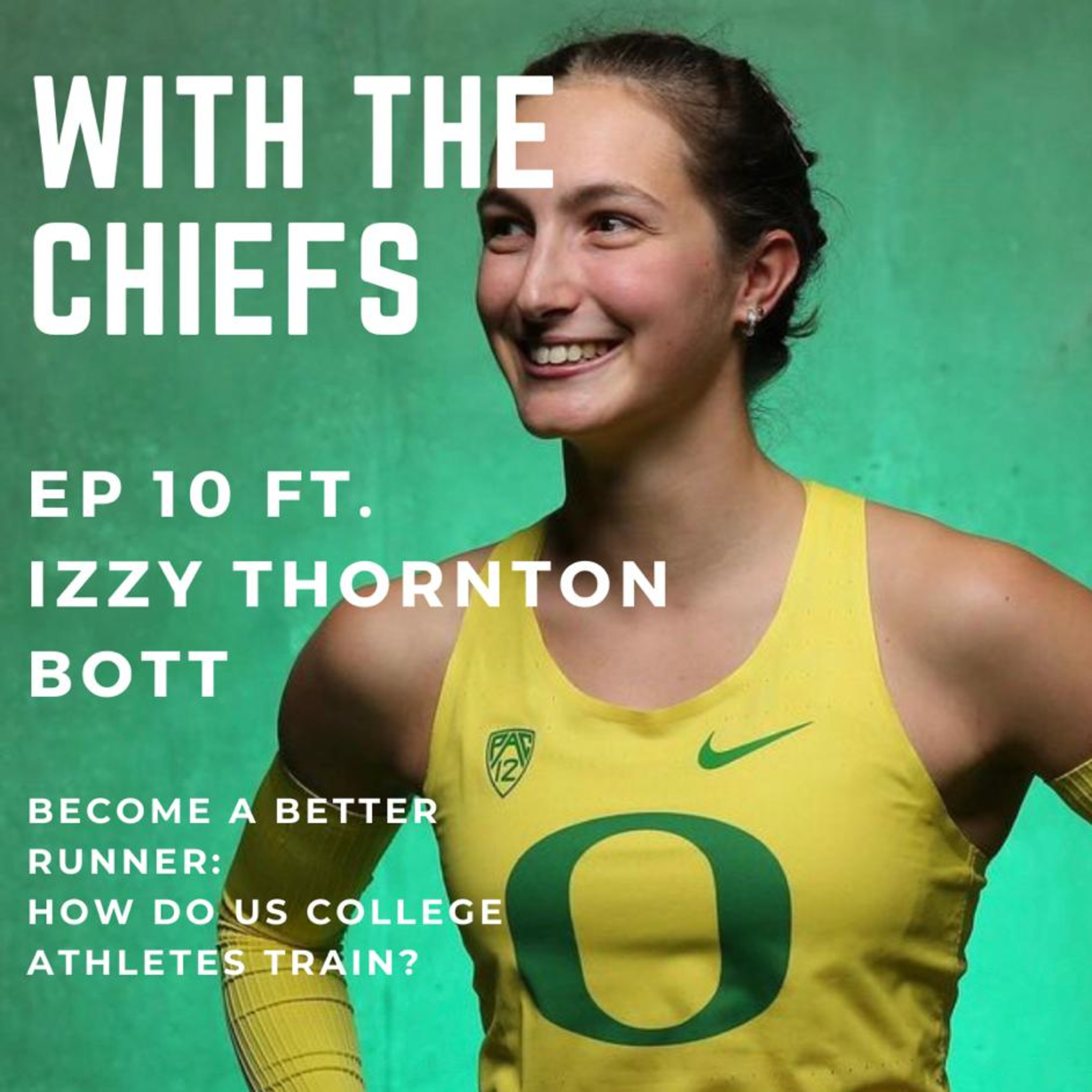 EP 10 - How do US college athletes train? With Izzy Thornton-Bott