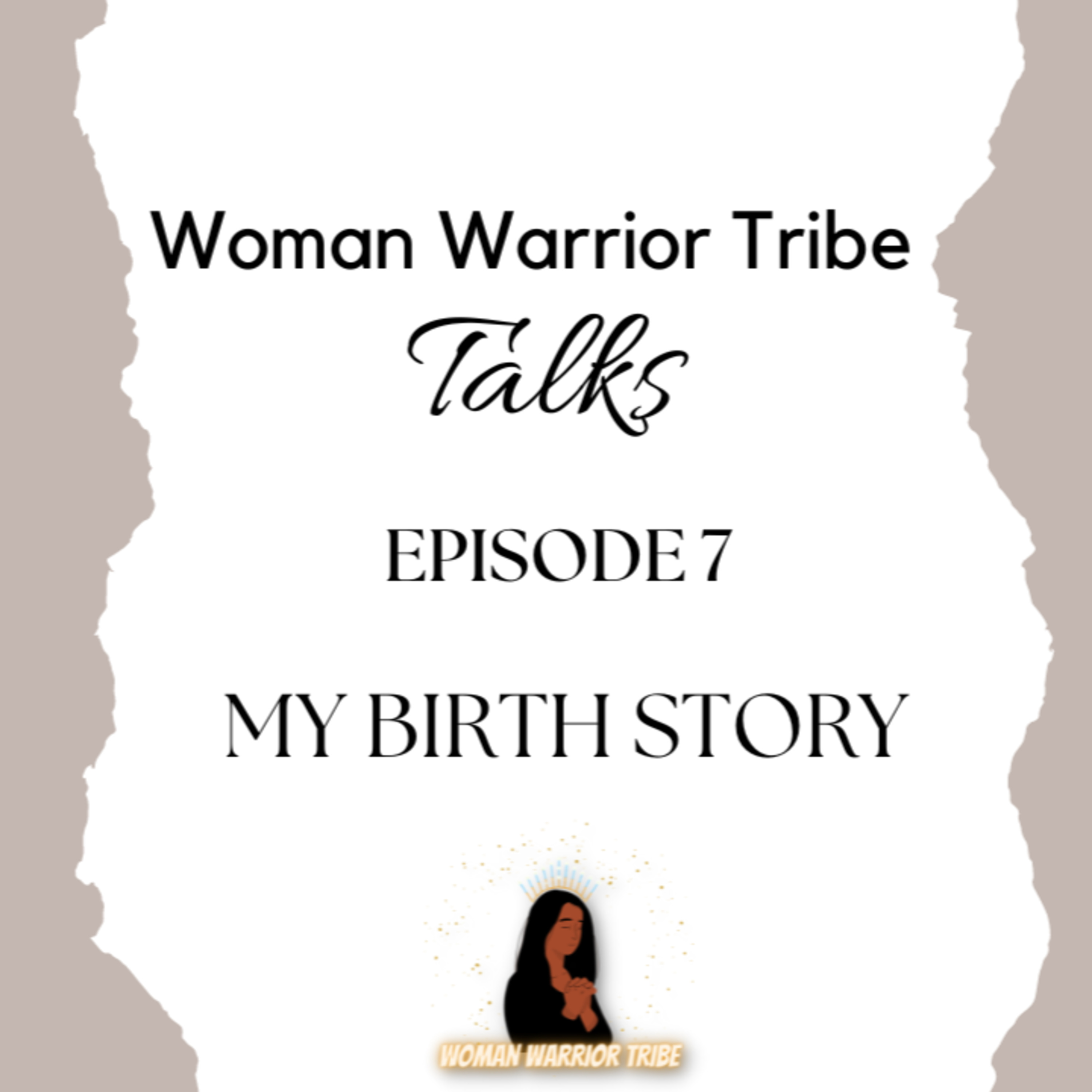 Woman Warrior Tribe Talks