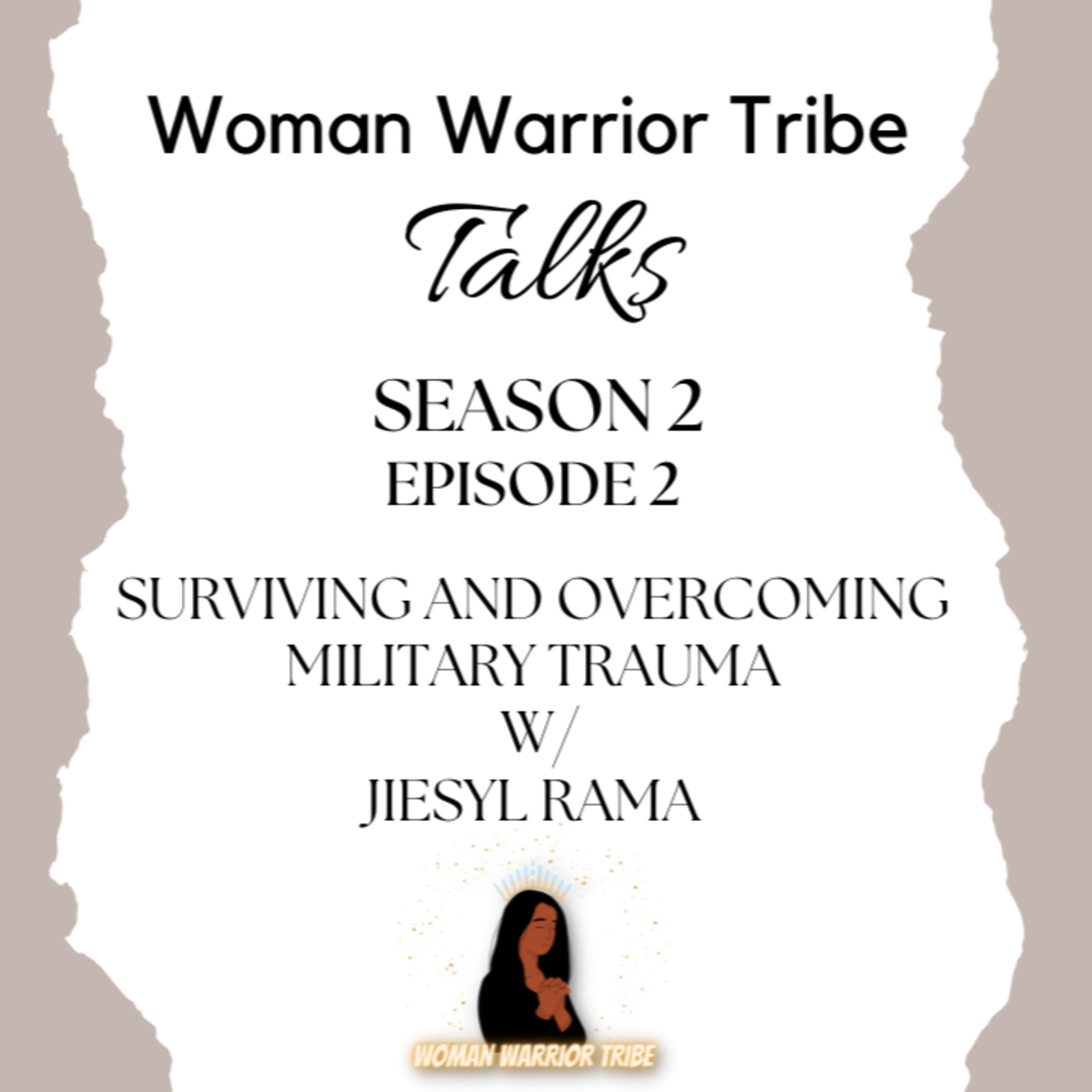 Woman Warrior Tribe Talks
