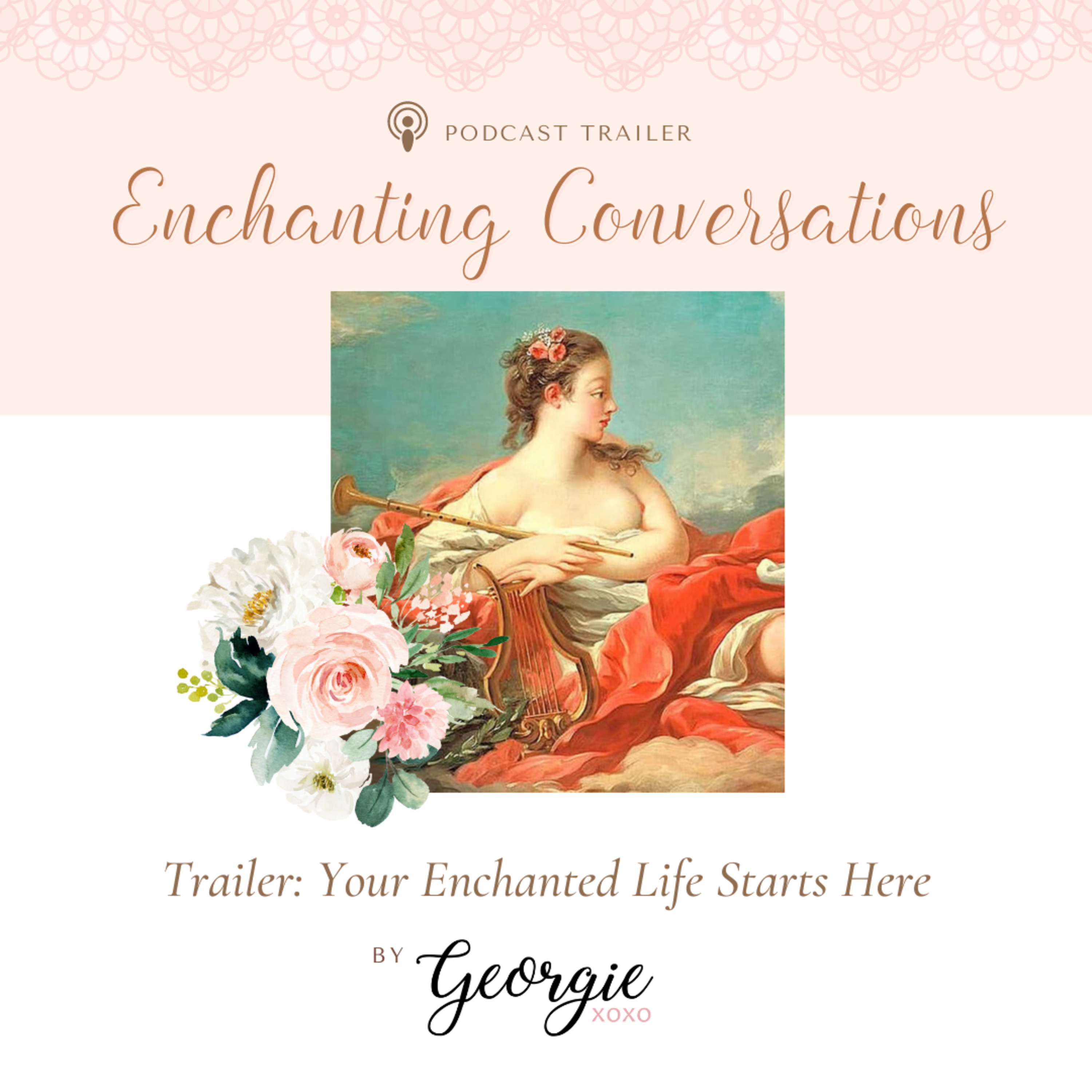 Enchanting Conversations by Georgie xoxo