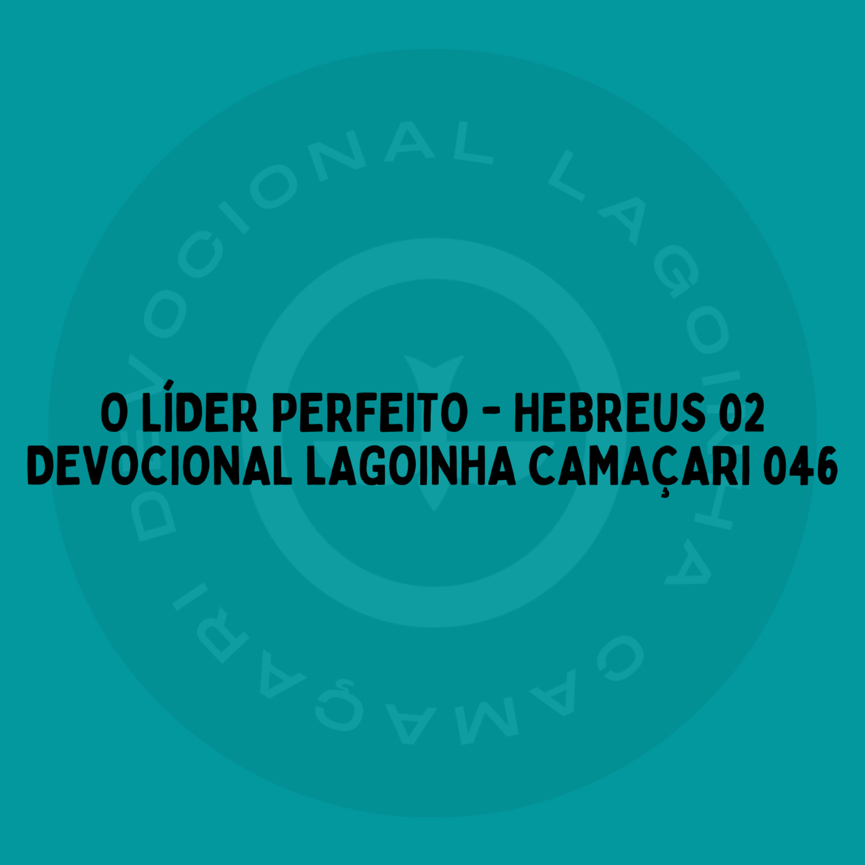 Devocional Lagoinha Camaçari