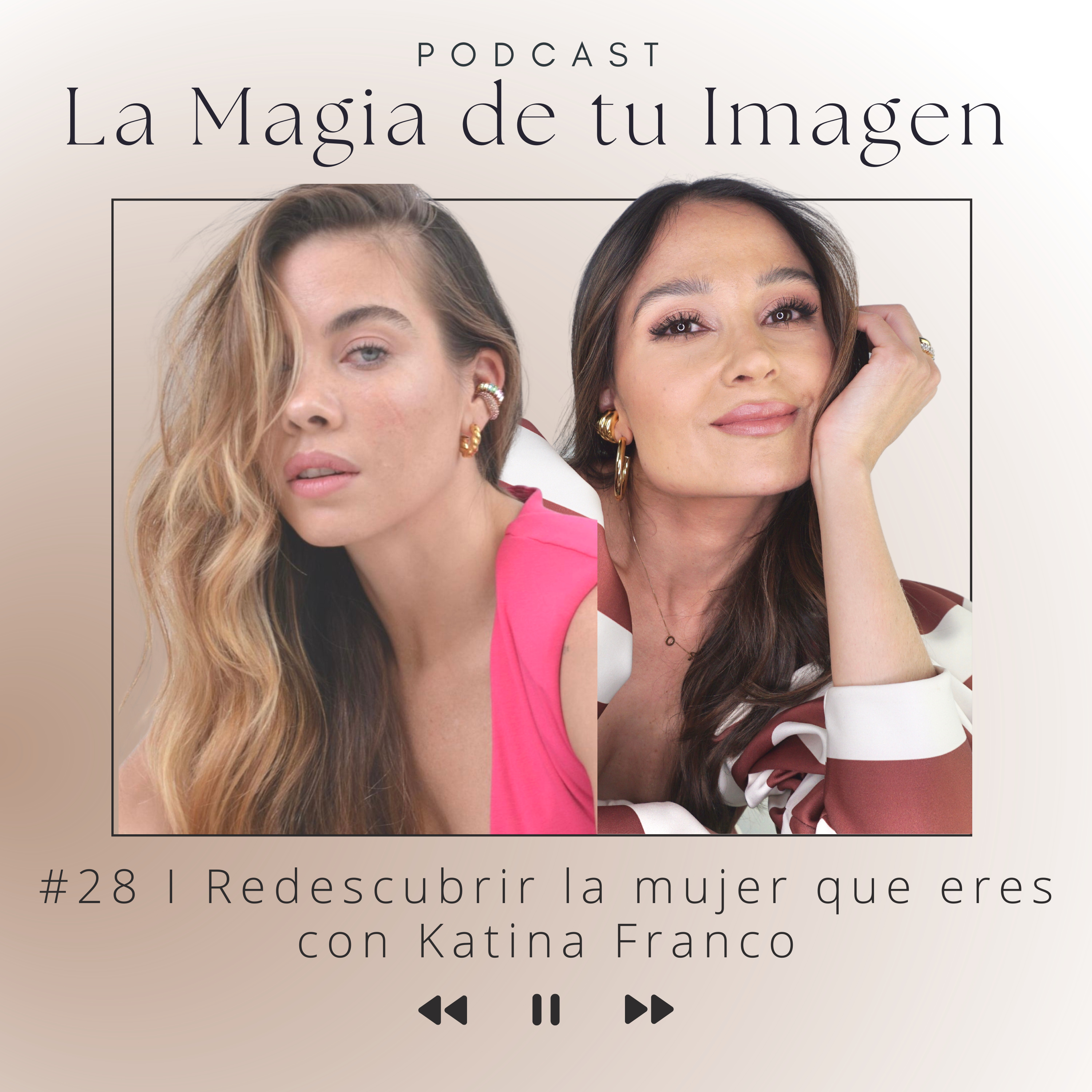 La Magia de tu Imagen con Caro Ospina