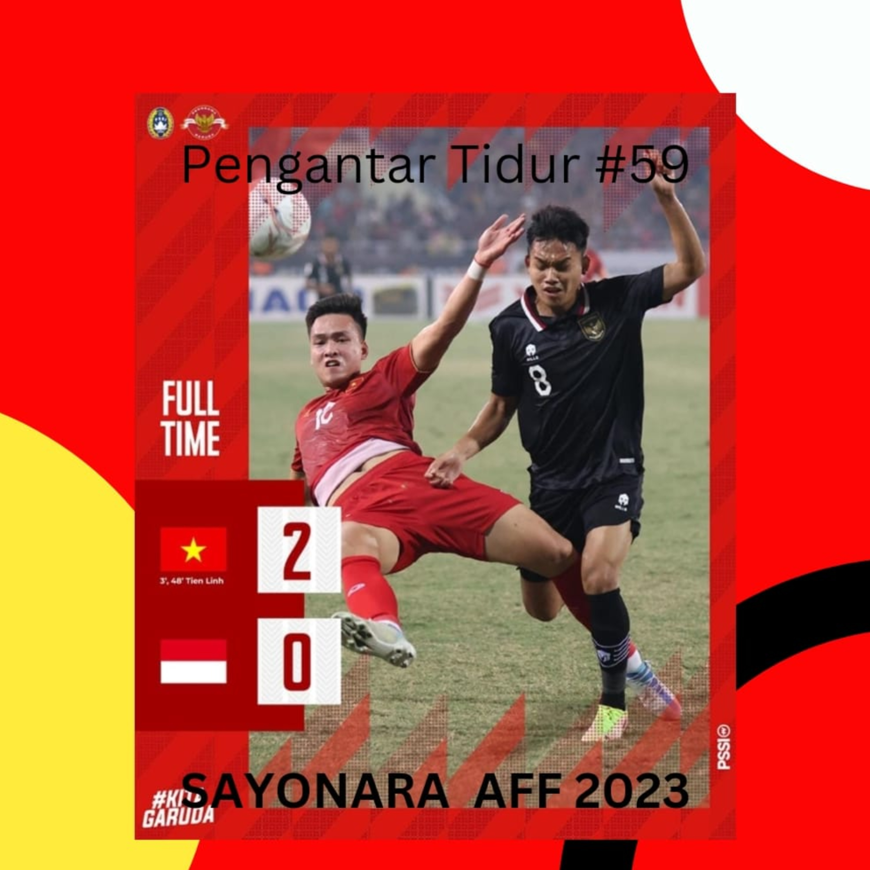 Sayonara AFF 2023 (Part 1) Feat Bang Mamat Aka Akhmad Kurniawan Eps 59 episode artwork