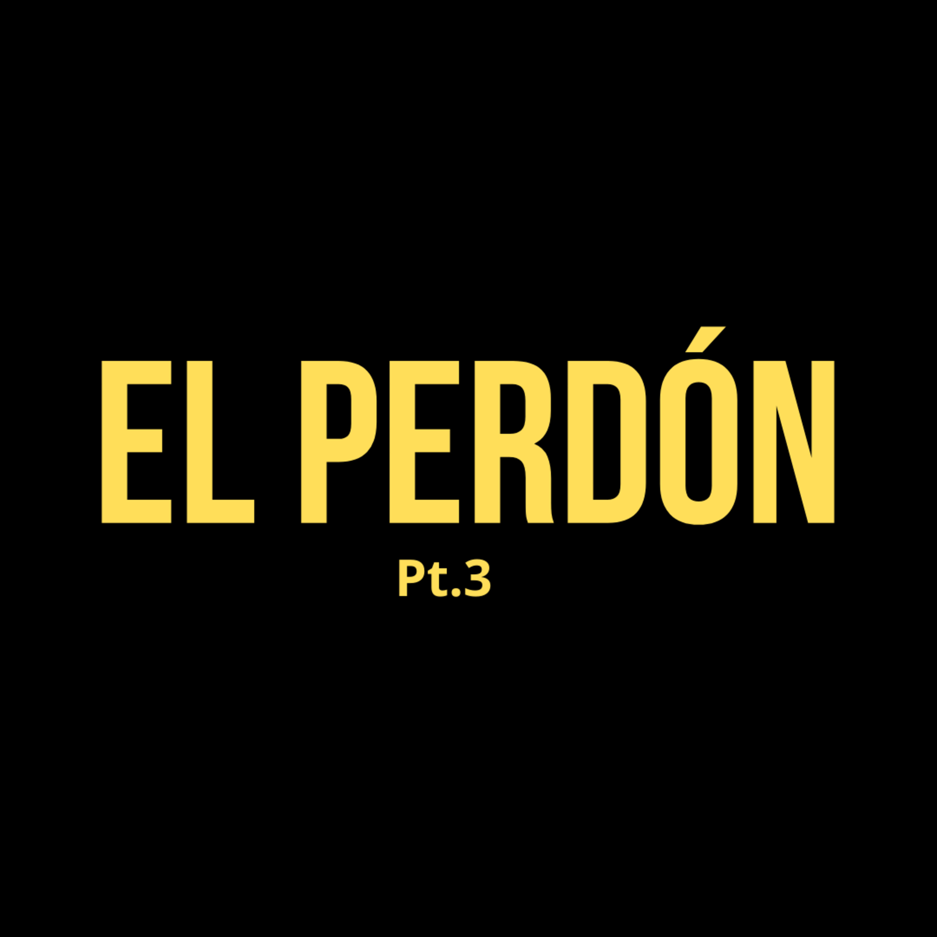 EL PERDÓN (parte 3) episode artwork