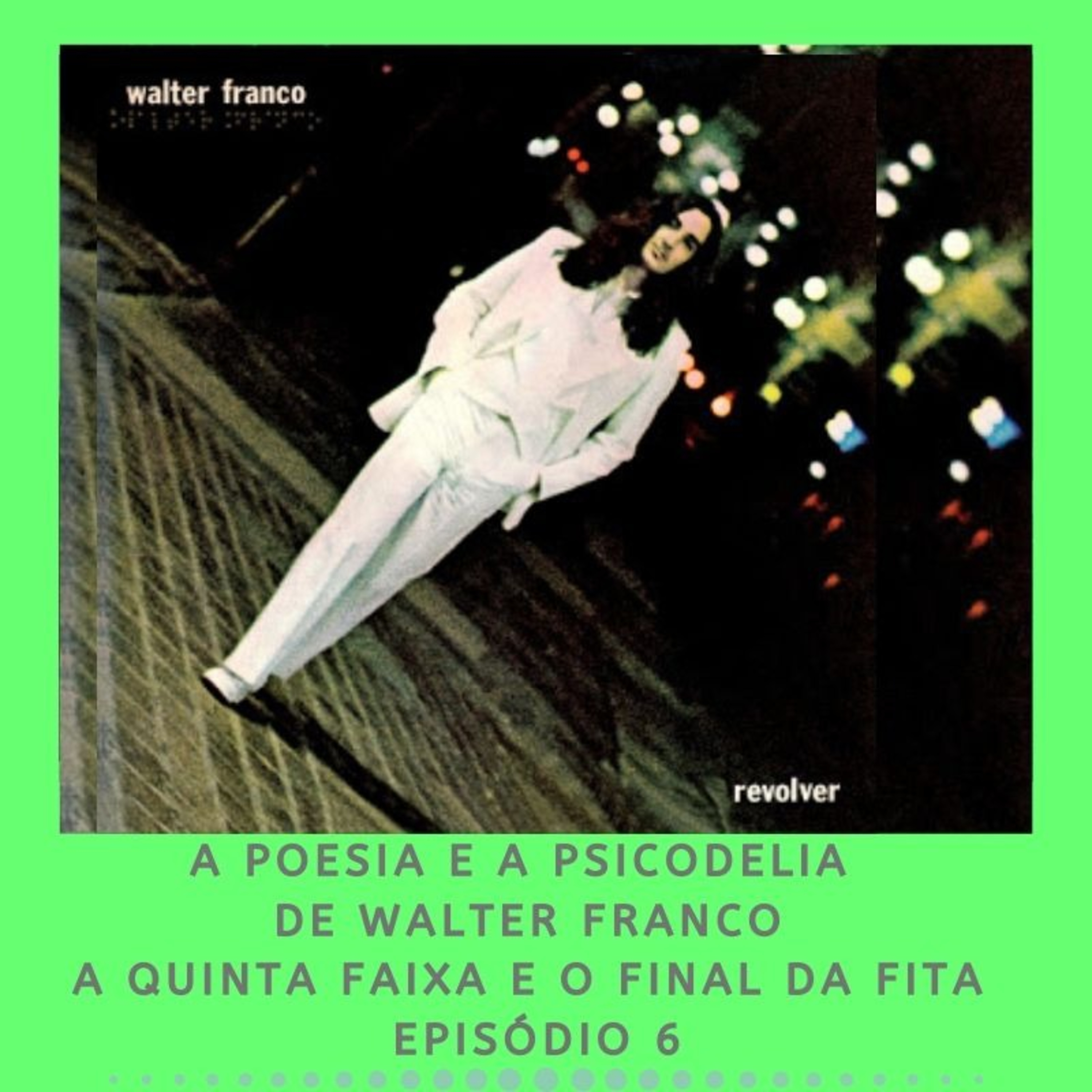 A Quinta Faixa e o Final da Fita