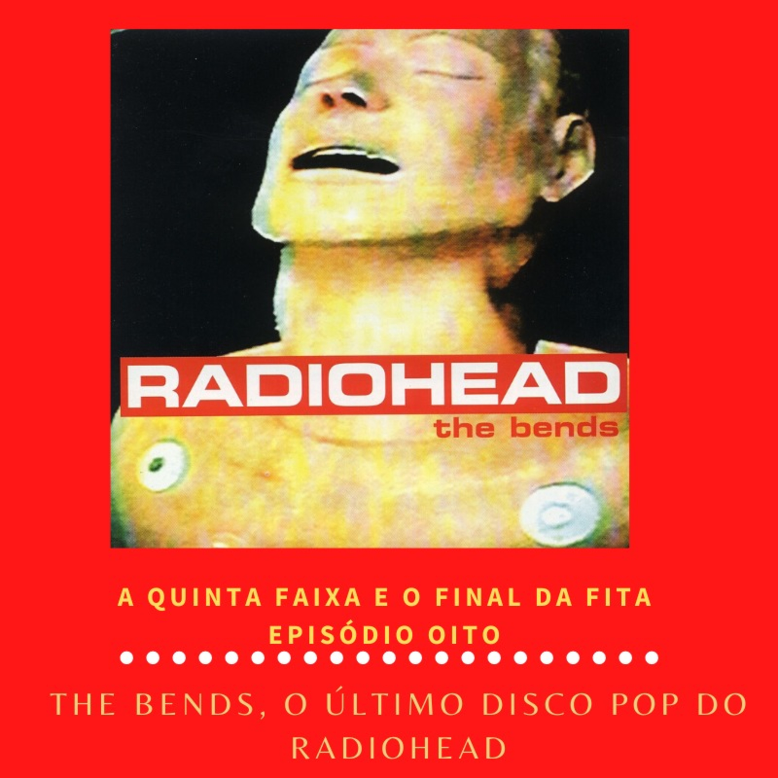 A Quinta Faixa e o Final da Fita