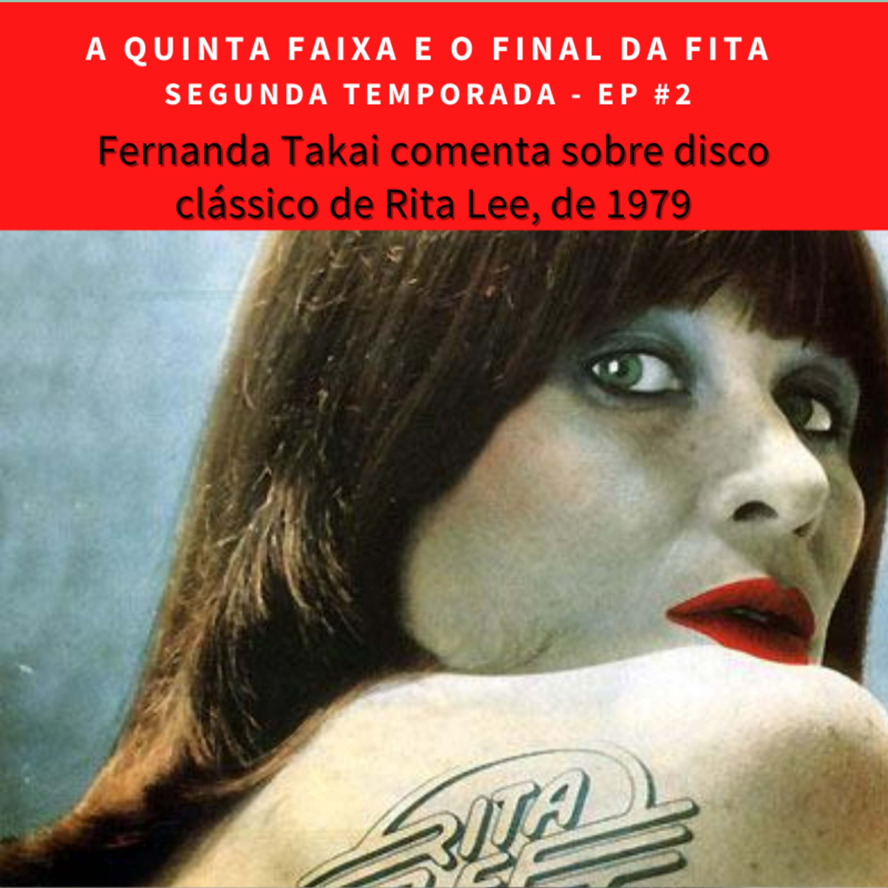 A Quinta Faixa e o Final da Fita