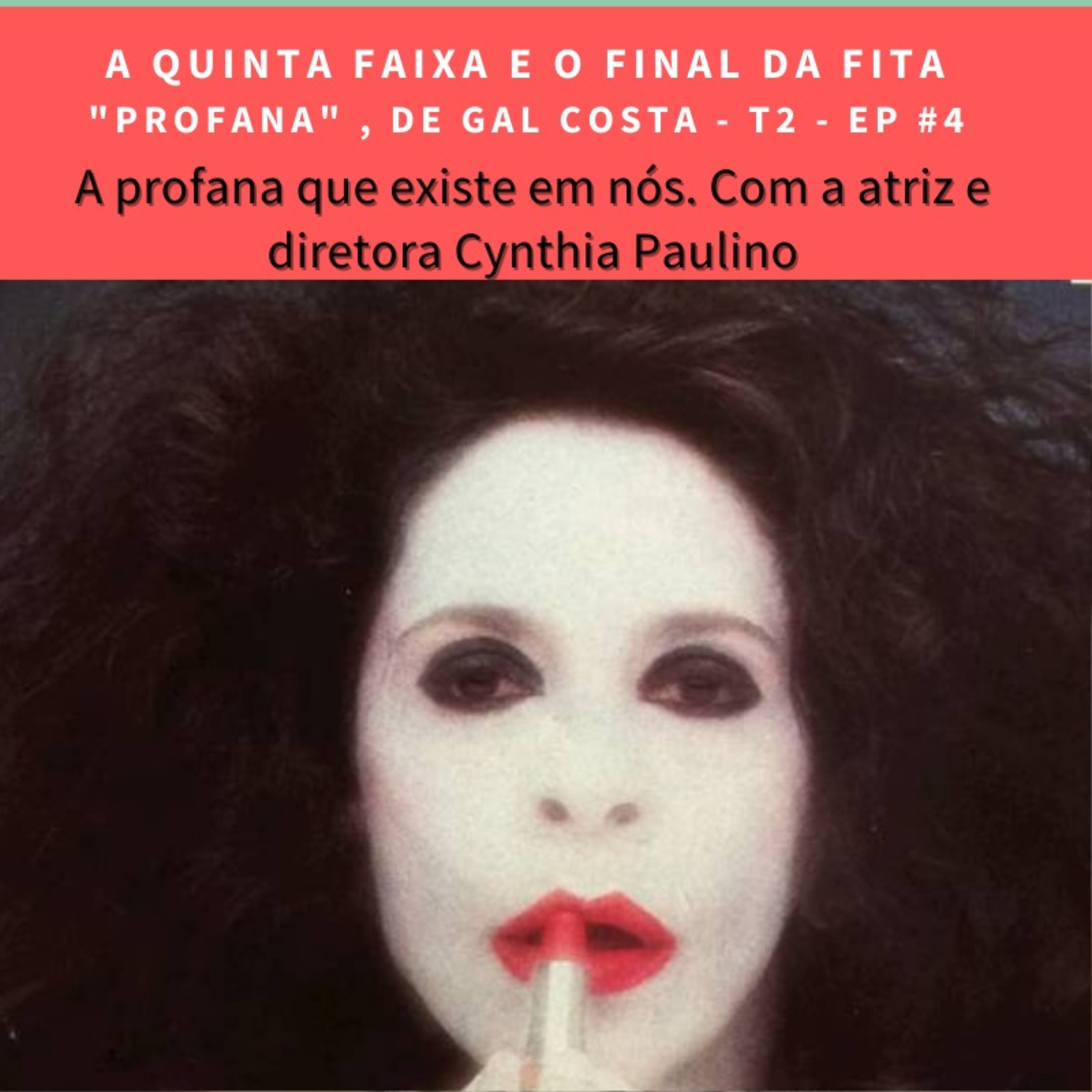 A Quinta Faixa e o Final da Fita