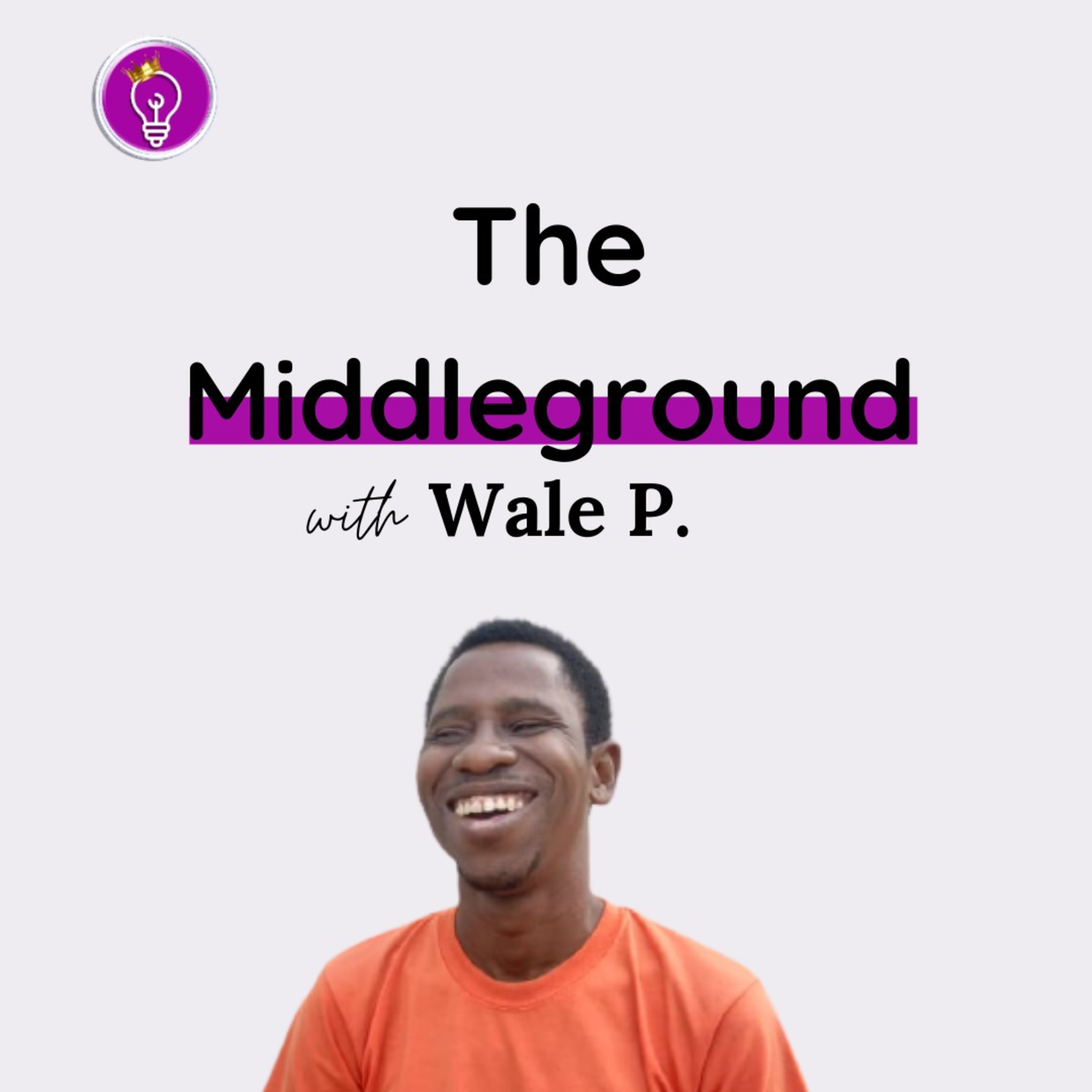 Middleground with Wale P