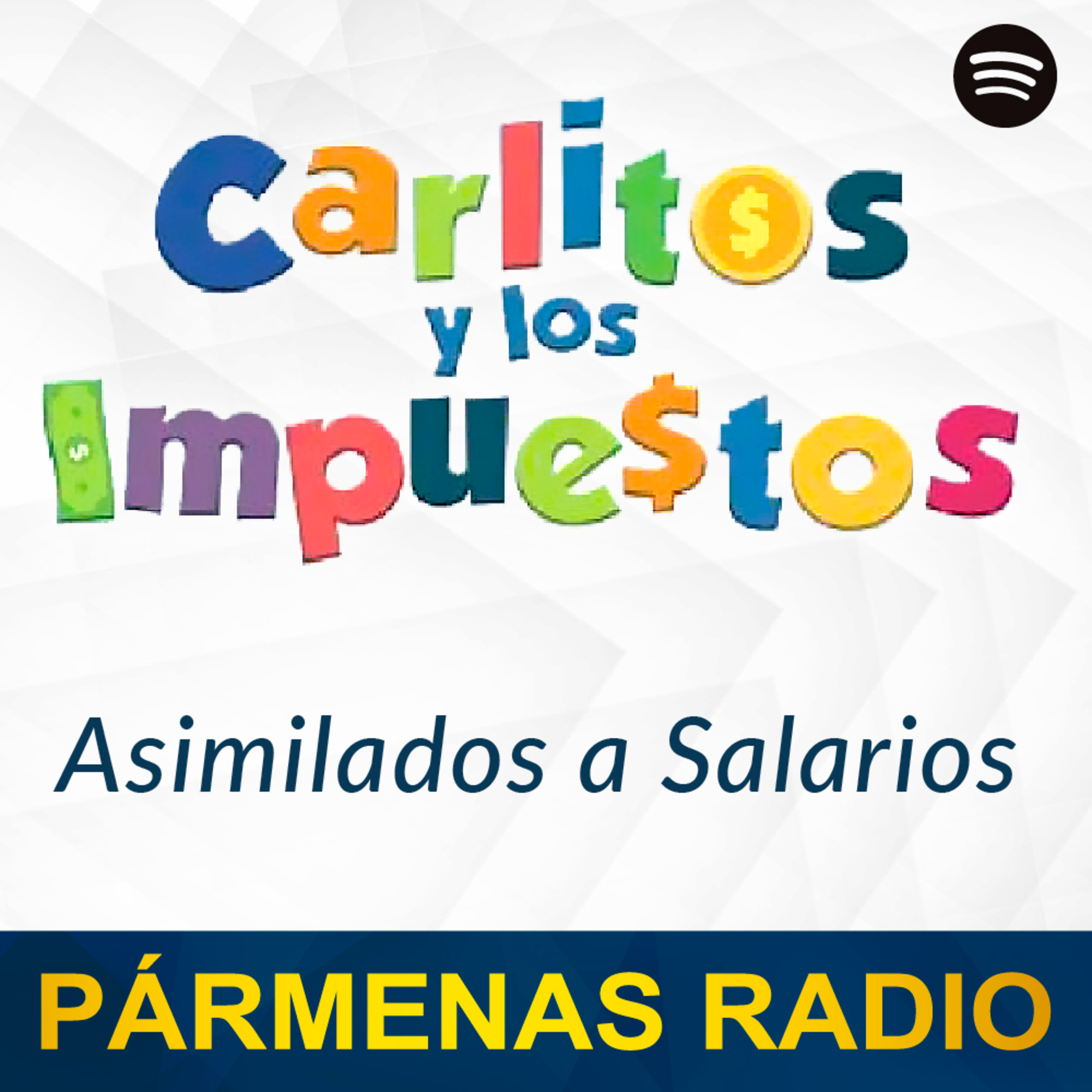 Asimilados a salarios | Pármenas Radio