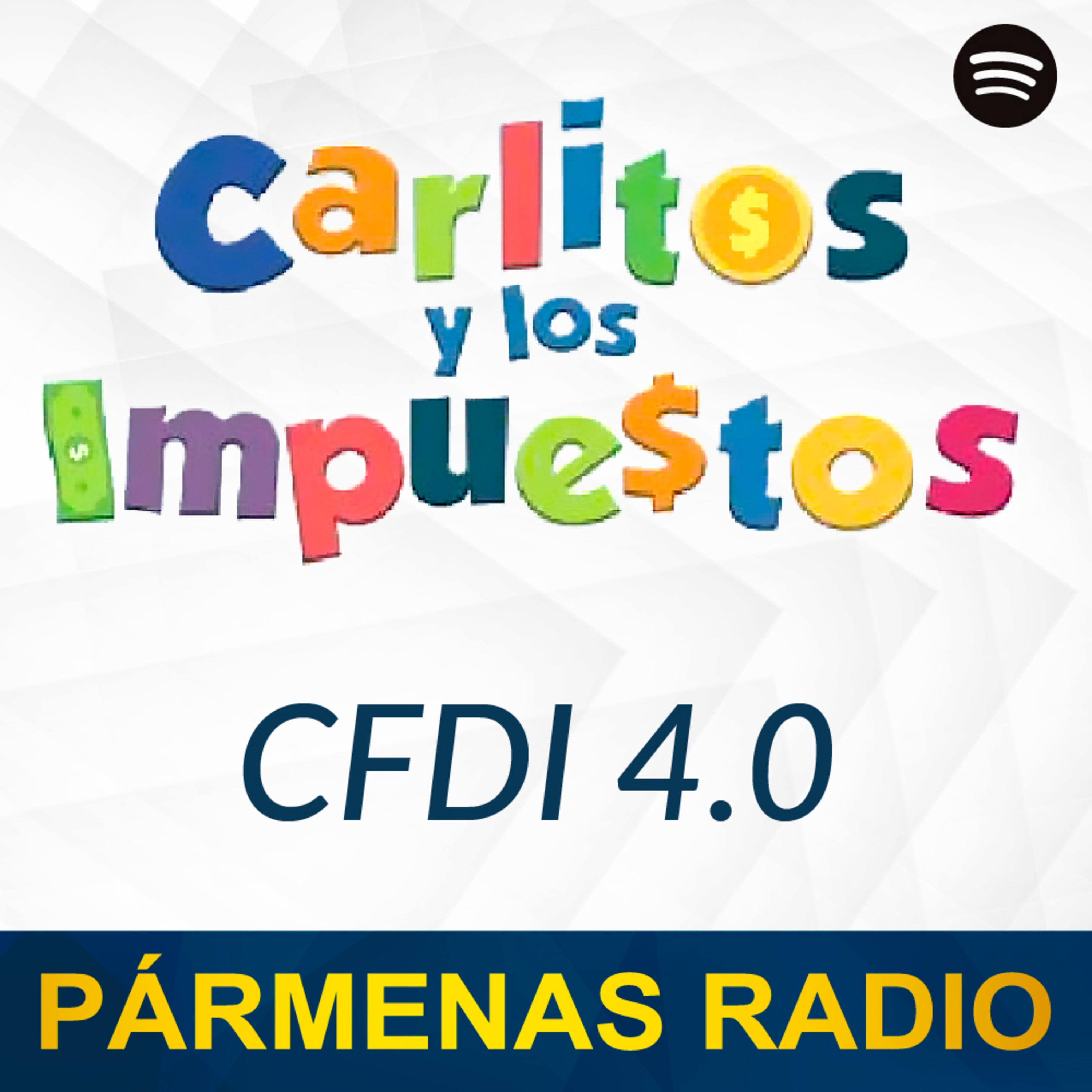 CFDI 4.0 | Pármenas Radio episode artwork