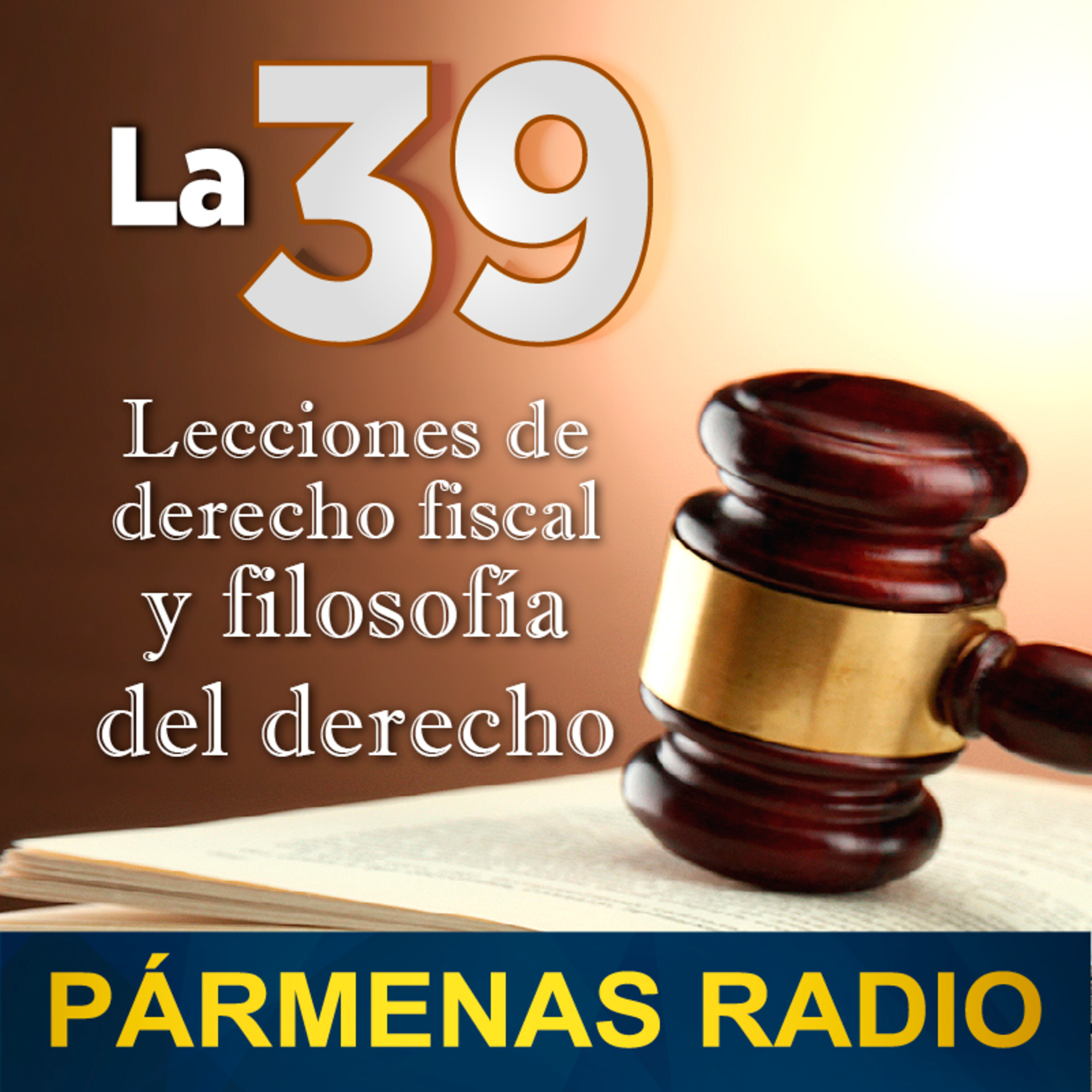 La distinción de la teoría del Derecho, Filosofía y Sociología | Pármenas Radio episode artwork
