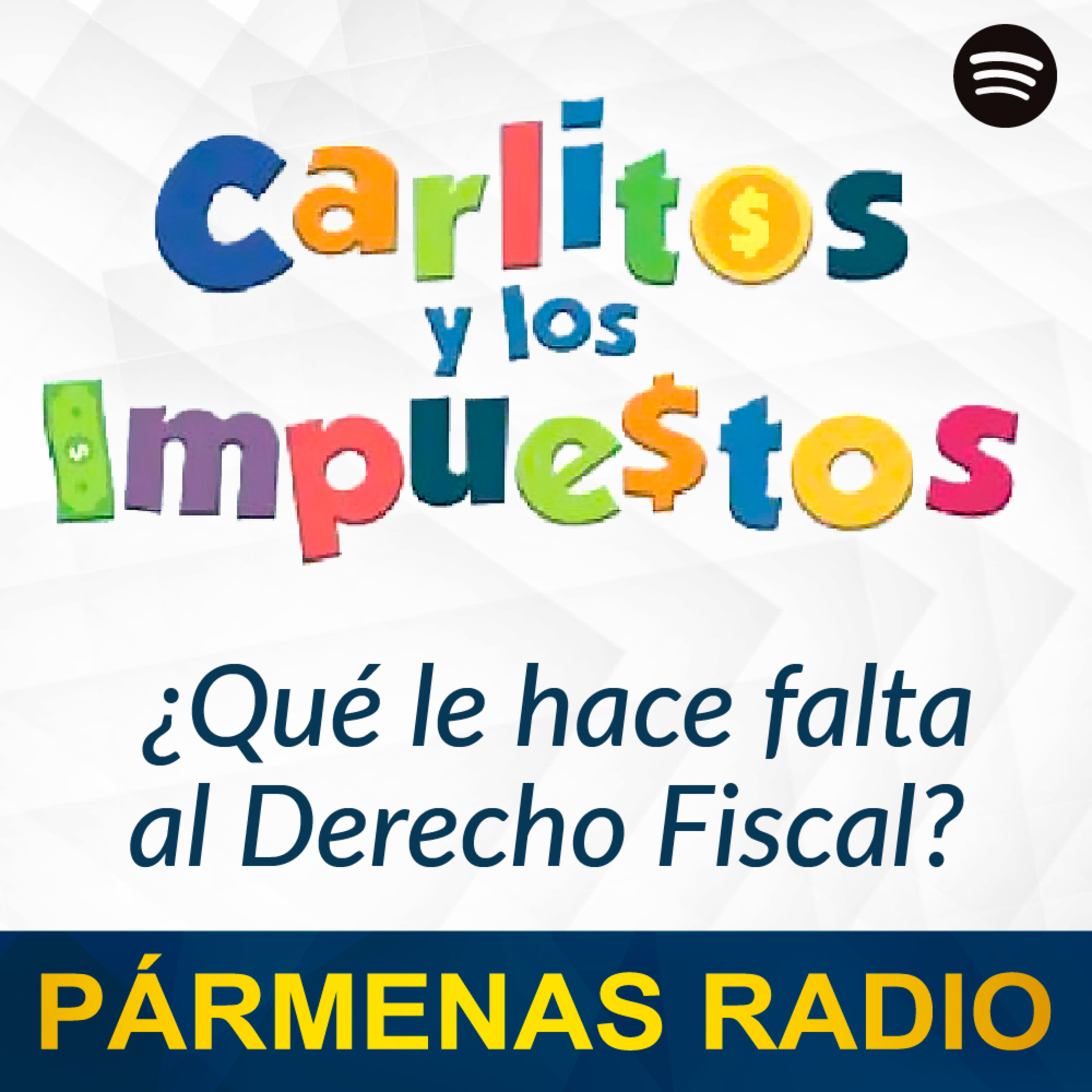 ¿ Qué le hace falta al derecho fiscal? episode artwork