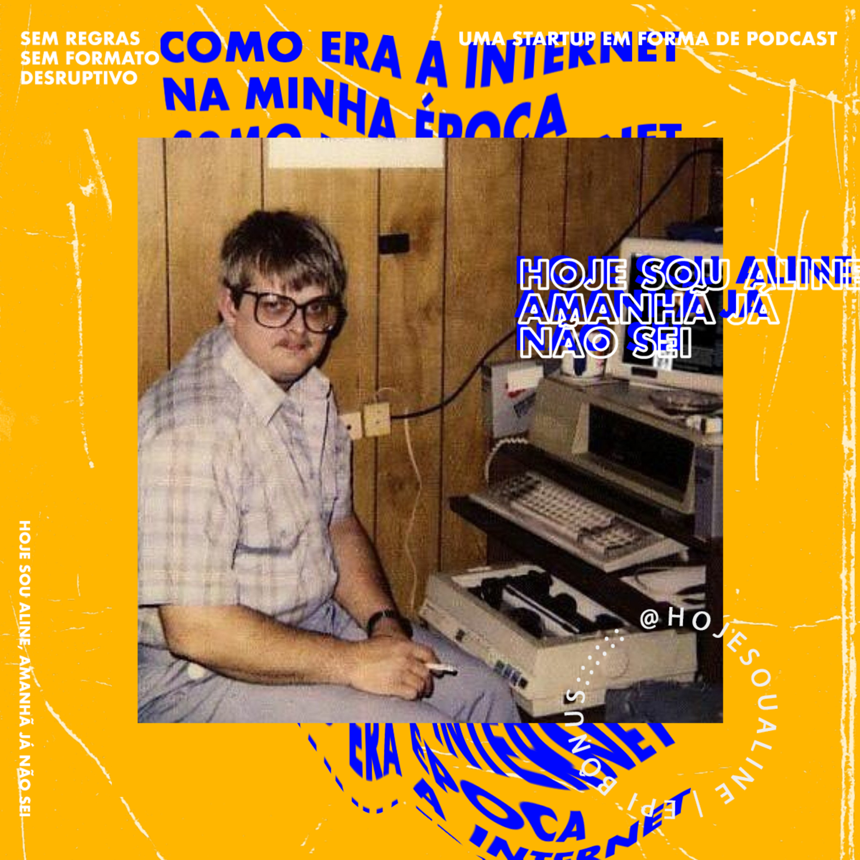 Episódios Bônus. Como era a internet na minha epoca  episode artwork