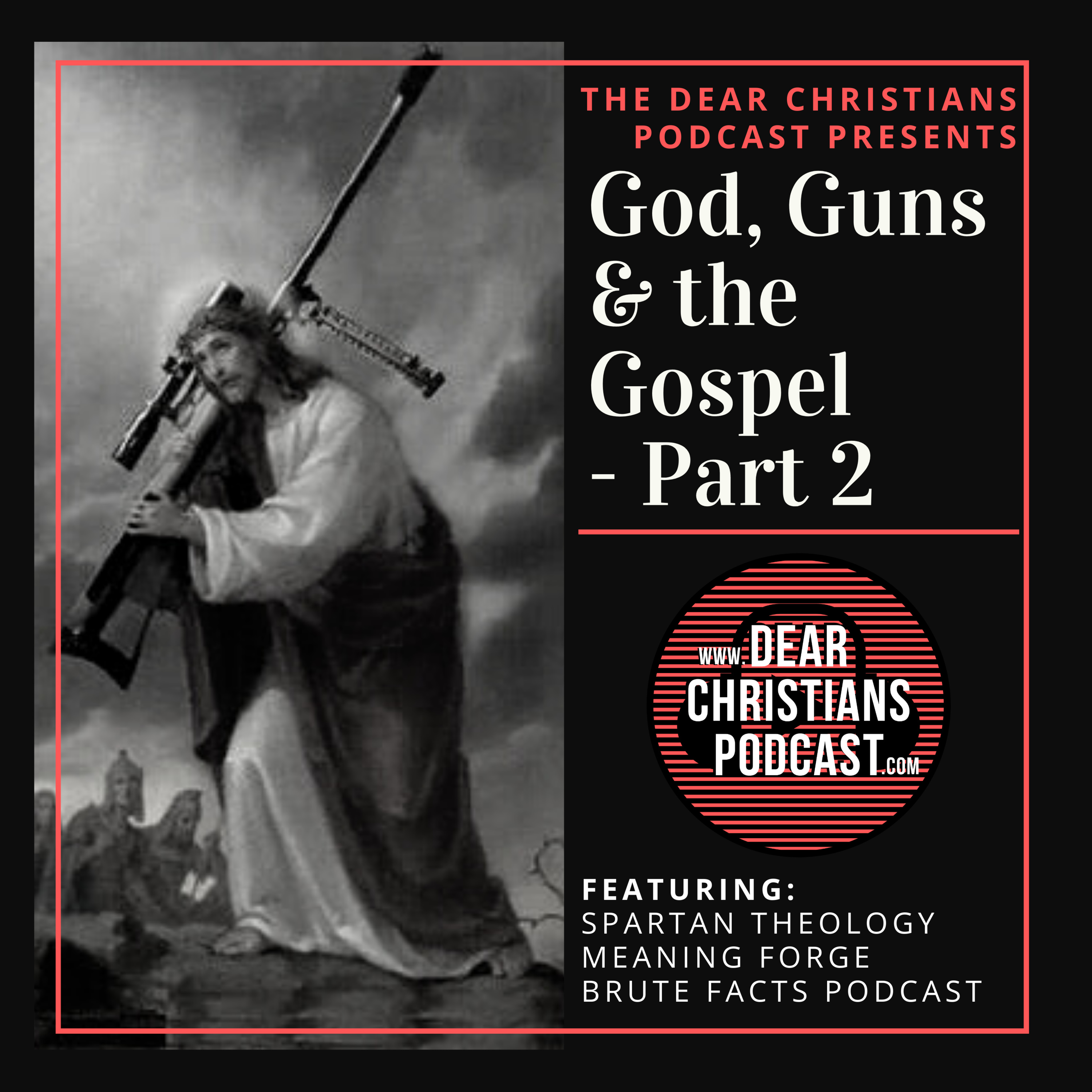 Dear Christians Podcast