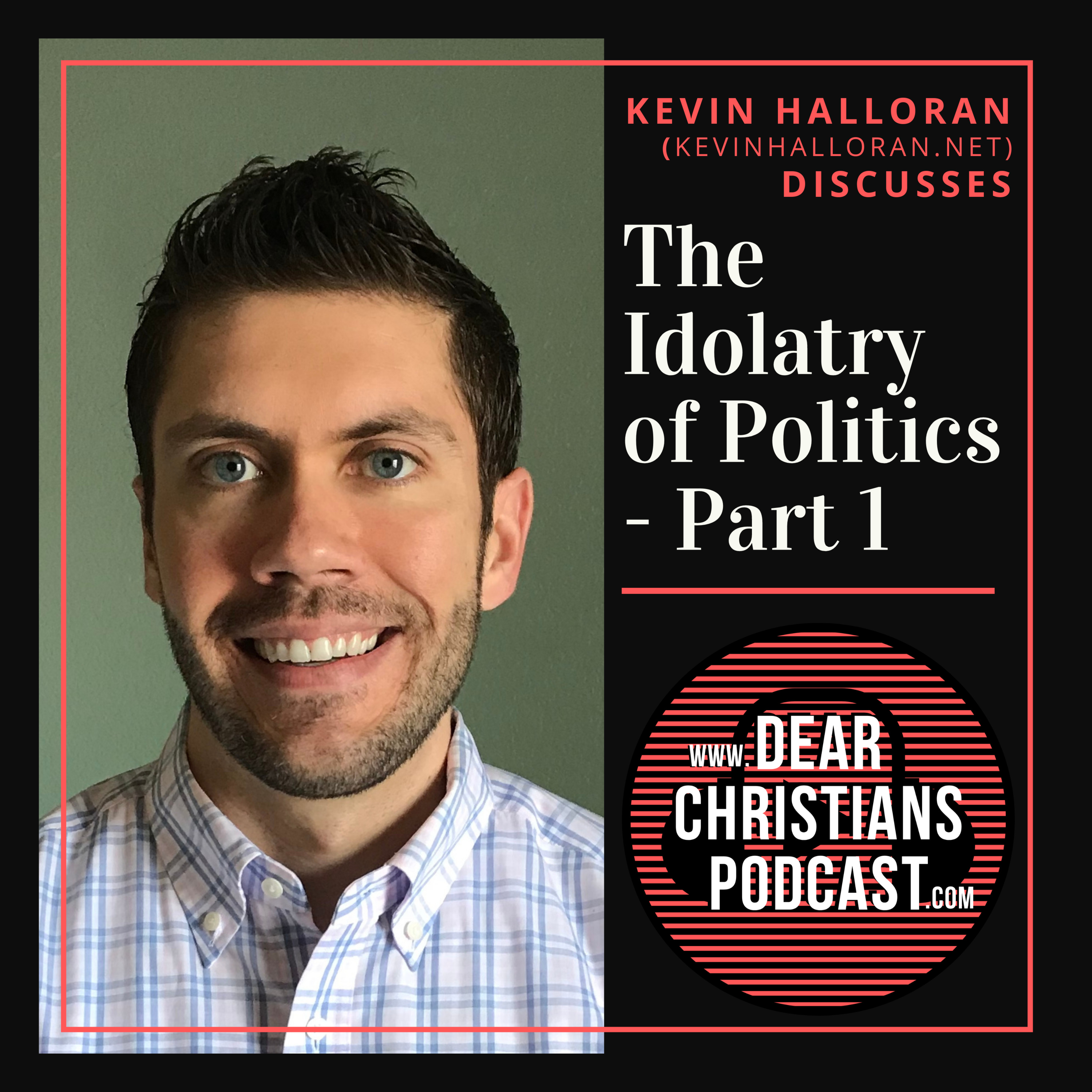 Dear Christians Podcast