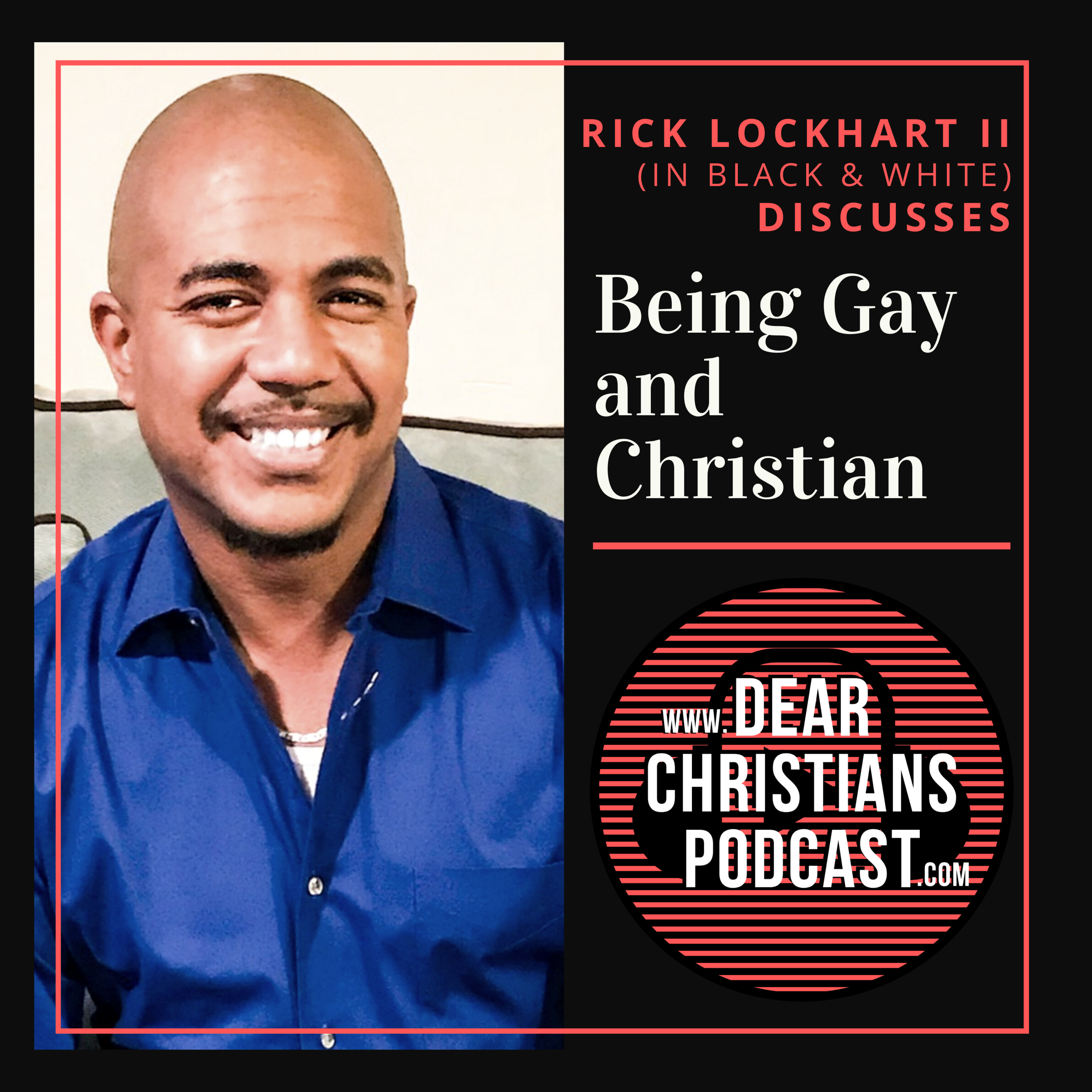 Dear Christians Podcast