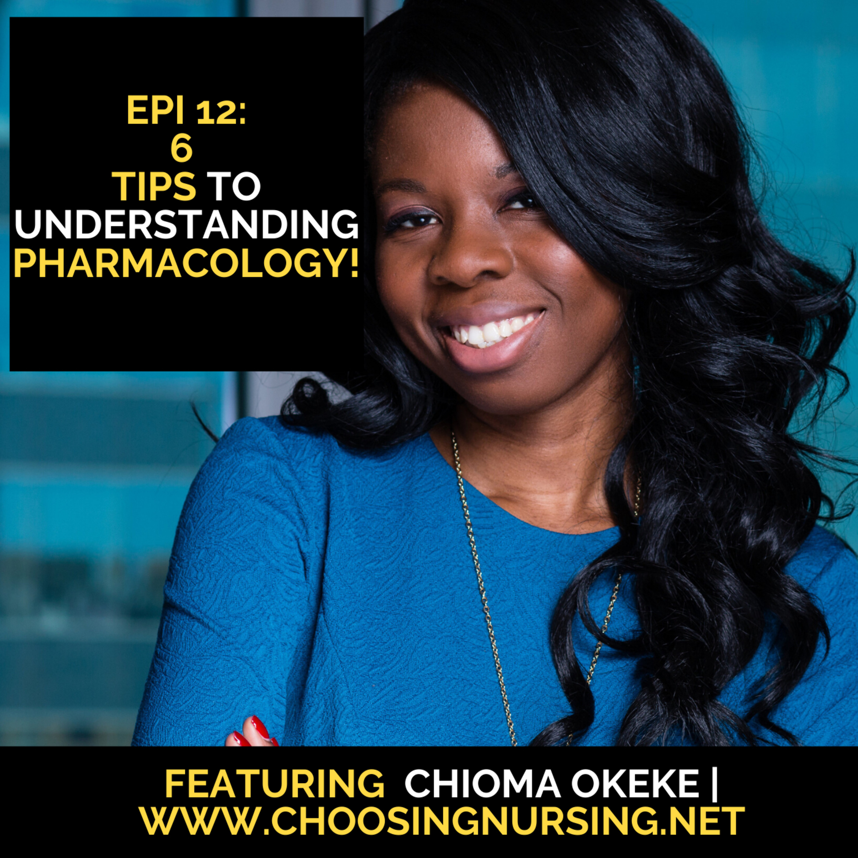 Episode 12: 6 Tips To Understanding Pharmacology!  episode artwork