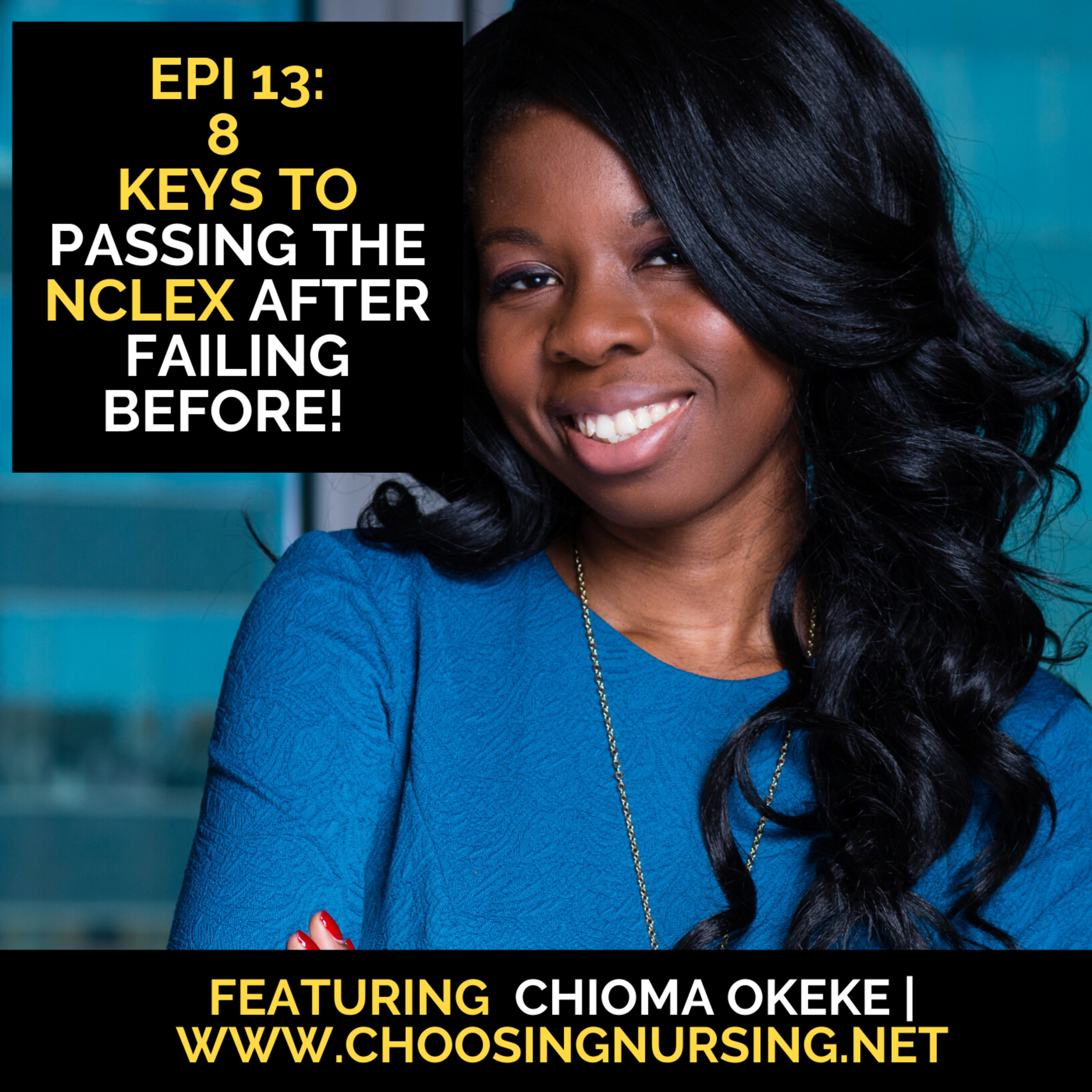 Episode 12: 8 Keys To Passing The NCLEX After Failing Before!  episode artwork