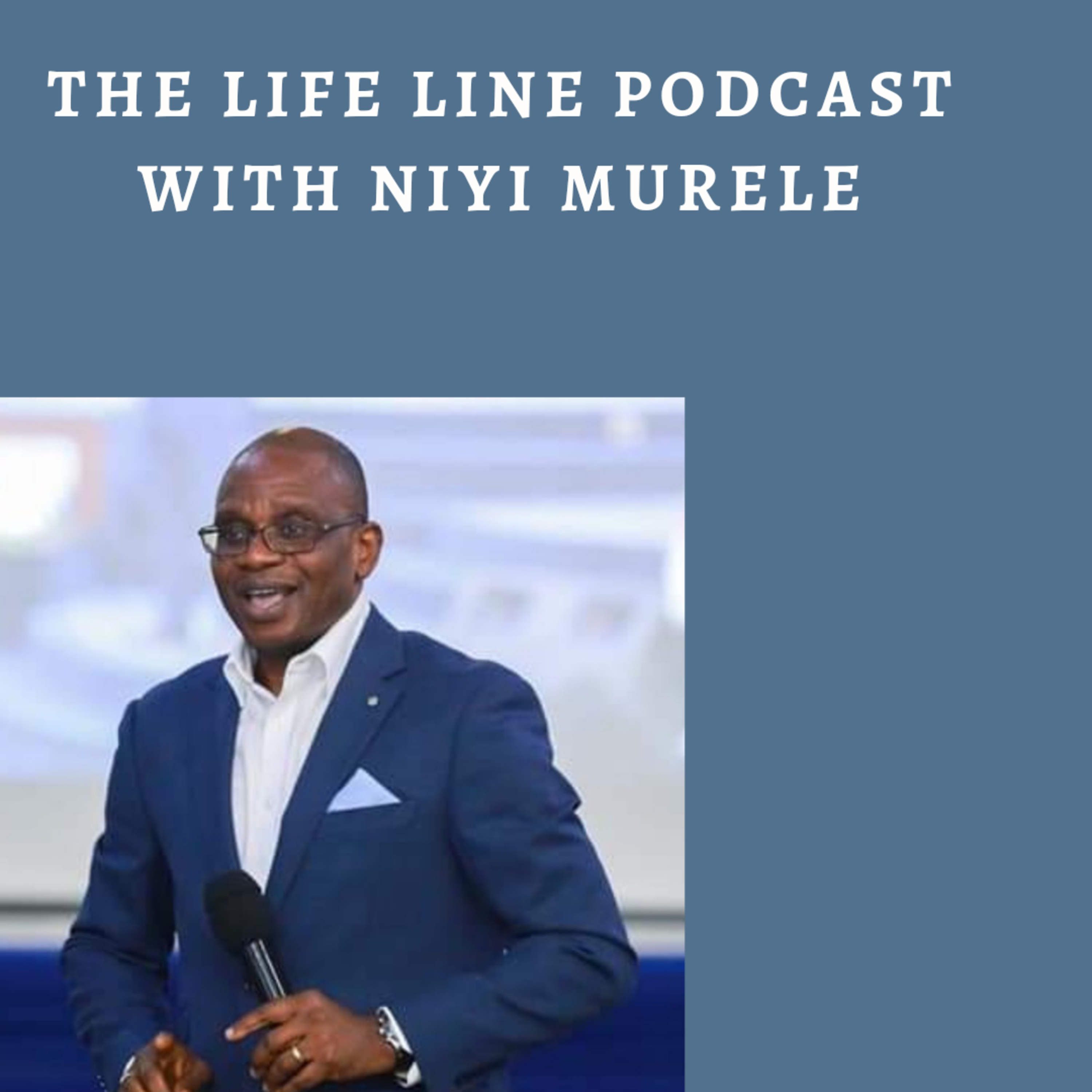 Life Lines with Niyi Murele