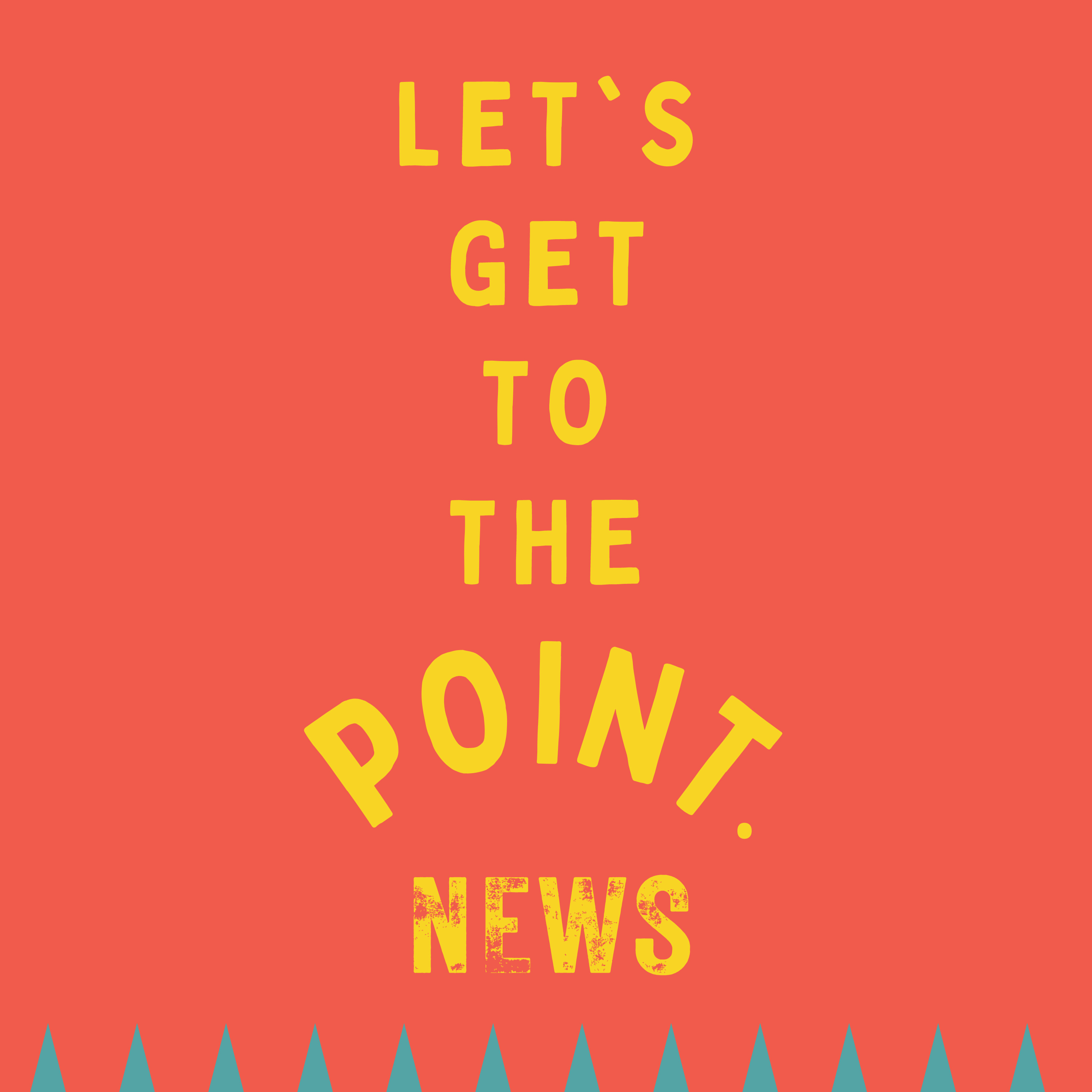 Let\'s Get to the Point.