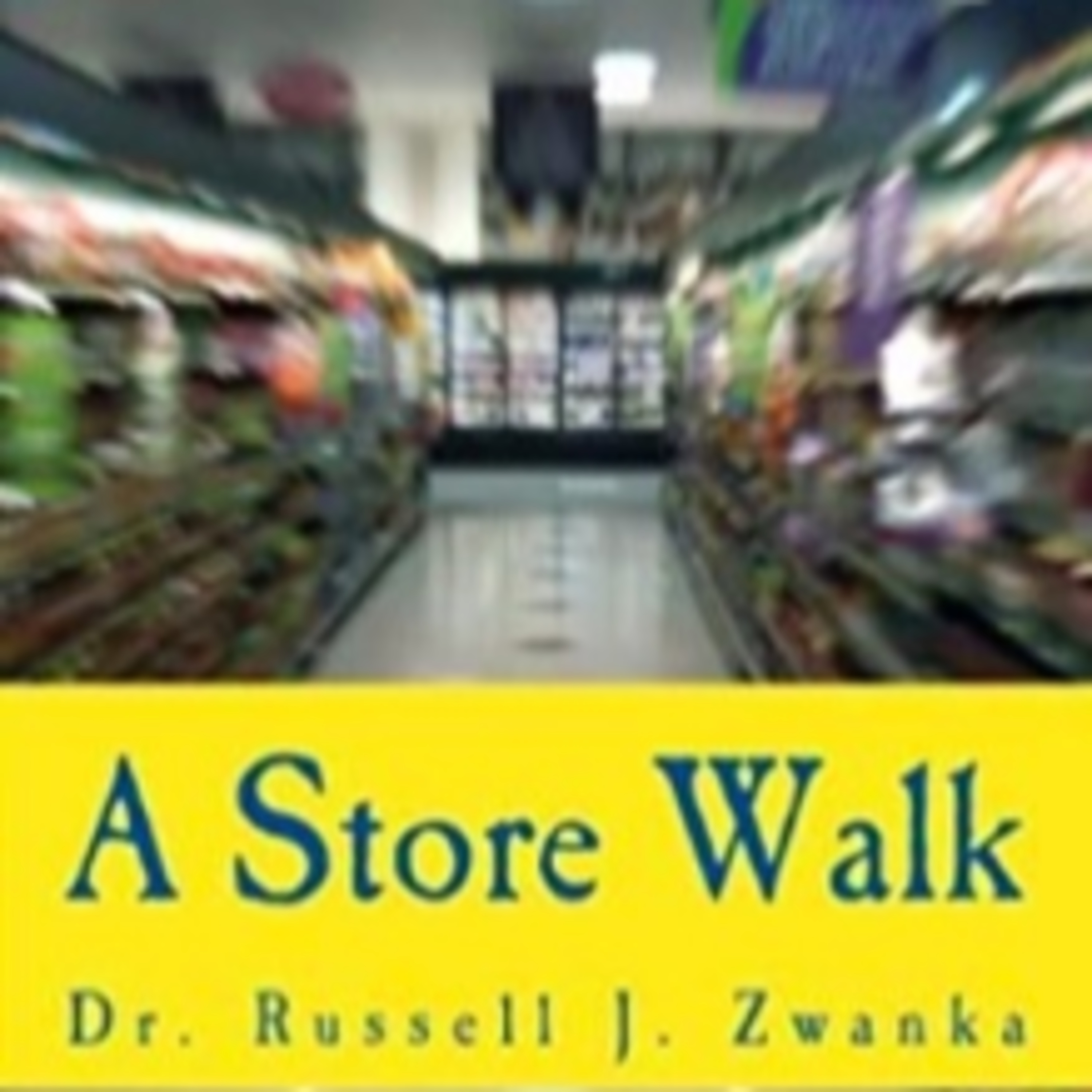 A Store Walk- Part One of Three