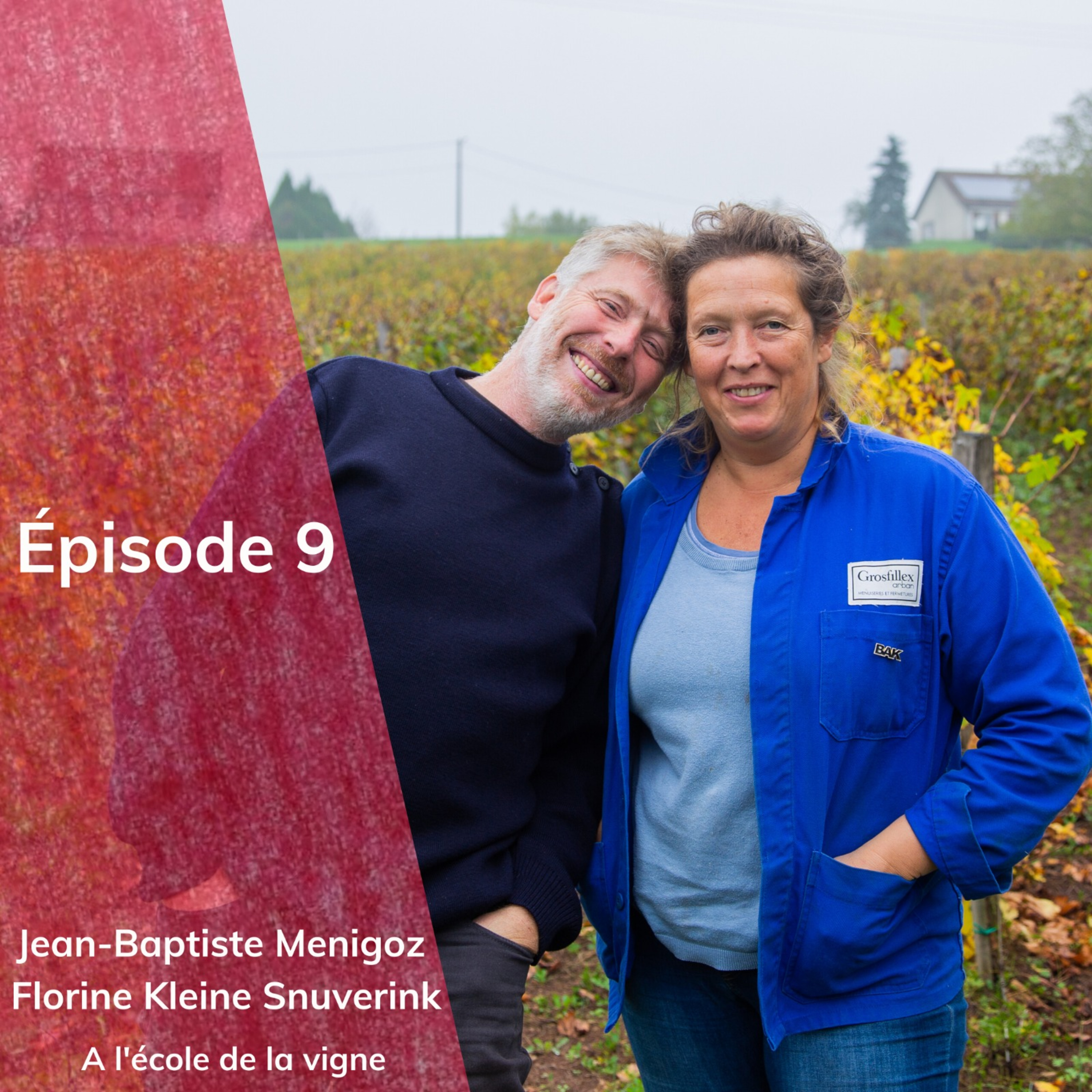 Episode 9 : JB. Menigoz et F. Kleine Snuverink, à l'école de la vigne
