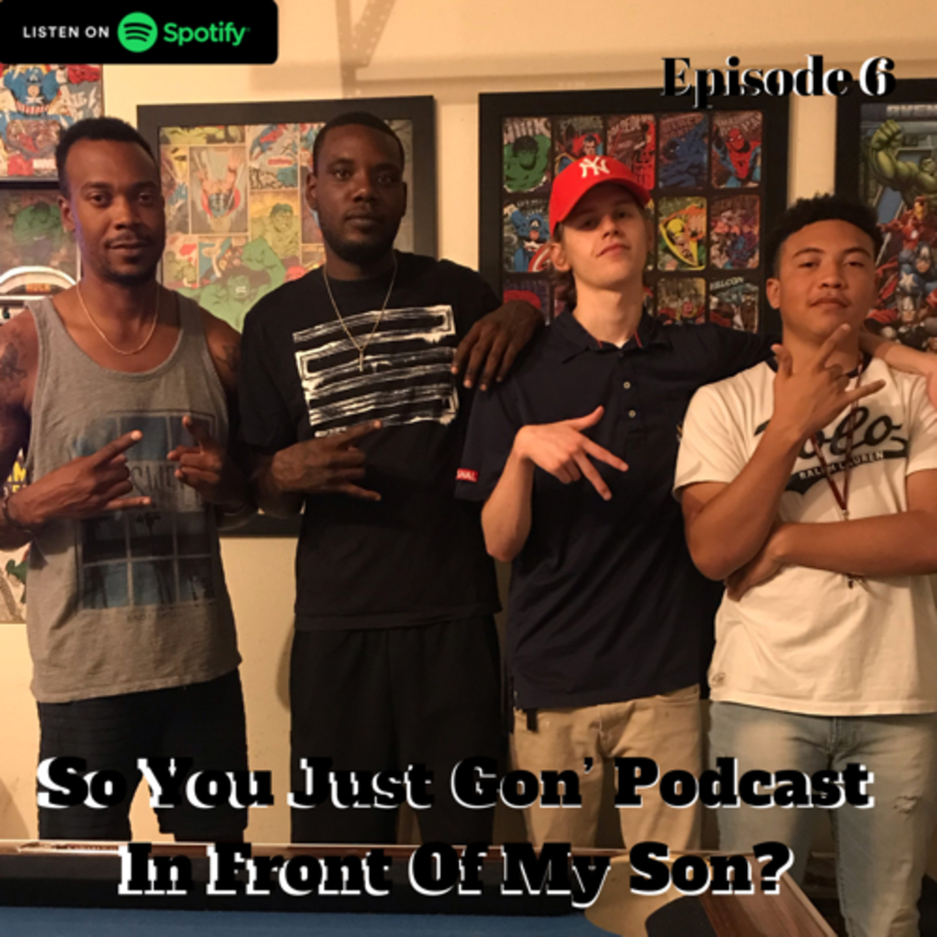 So You Just Gon’ Podcast In Front Of My Son?