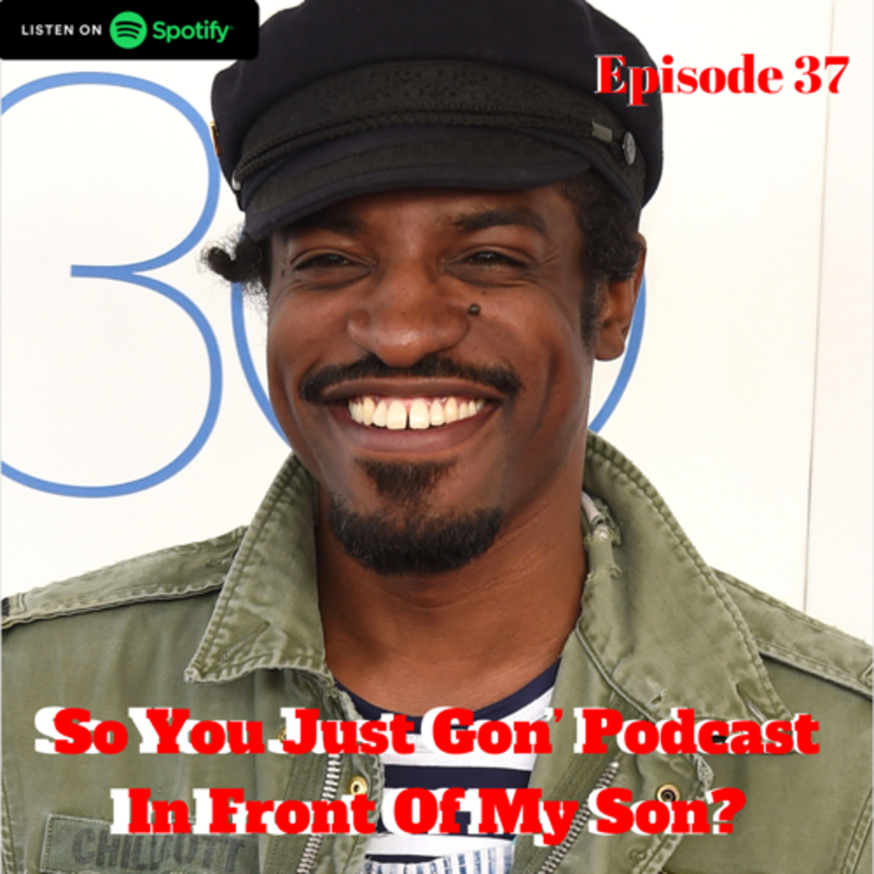 So You Just Gon’ Podcast In Front Of My Son?