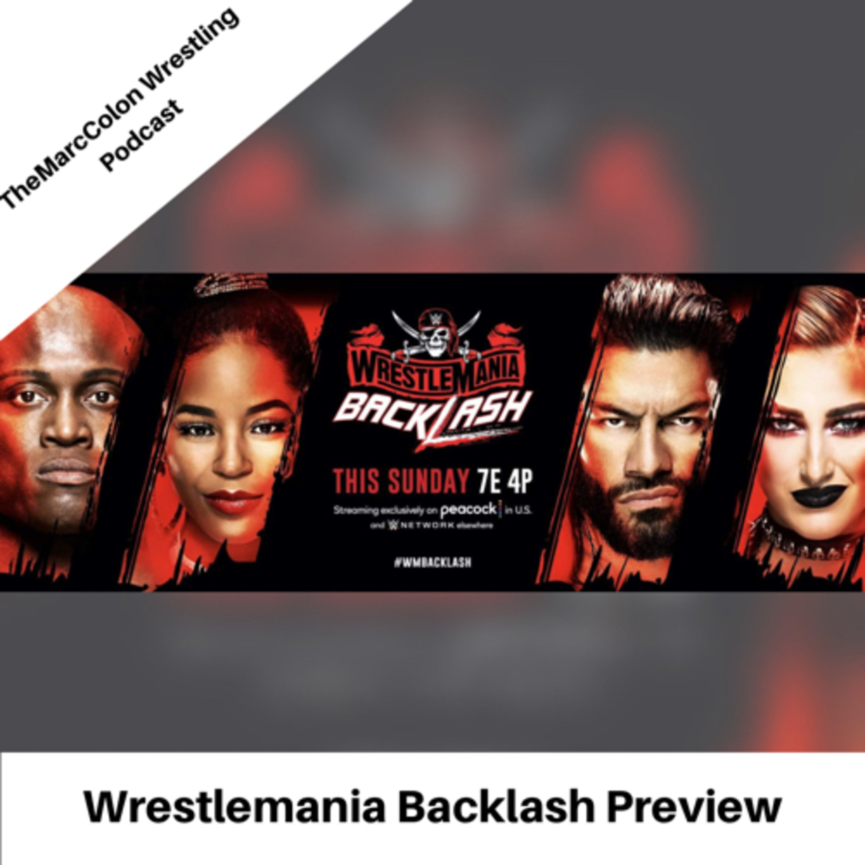 Wrestlemania Backlash Preview  episode artwork
