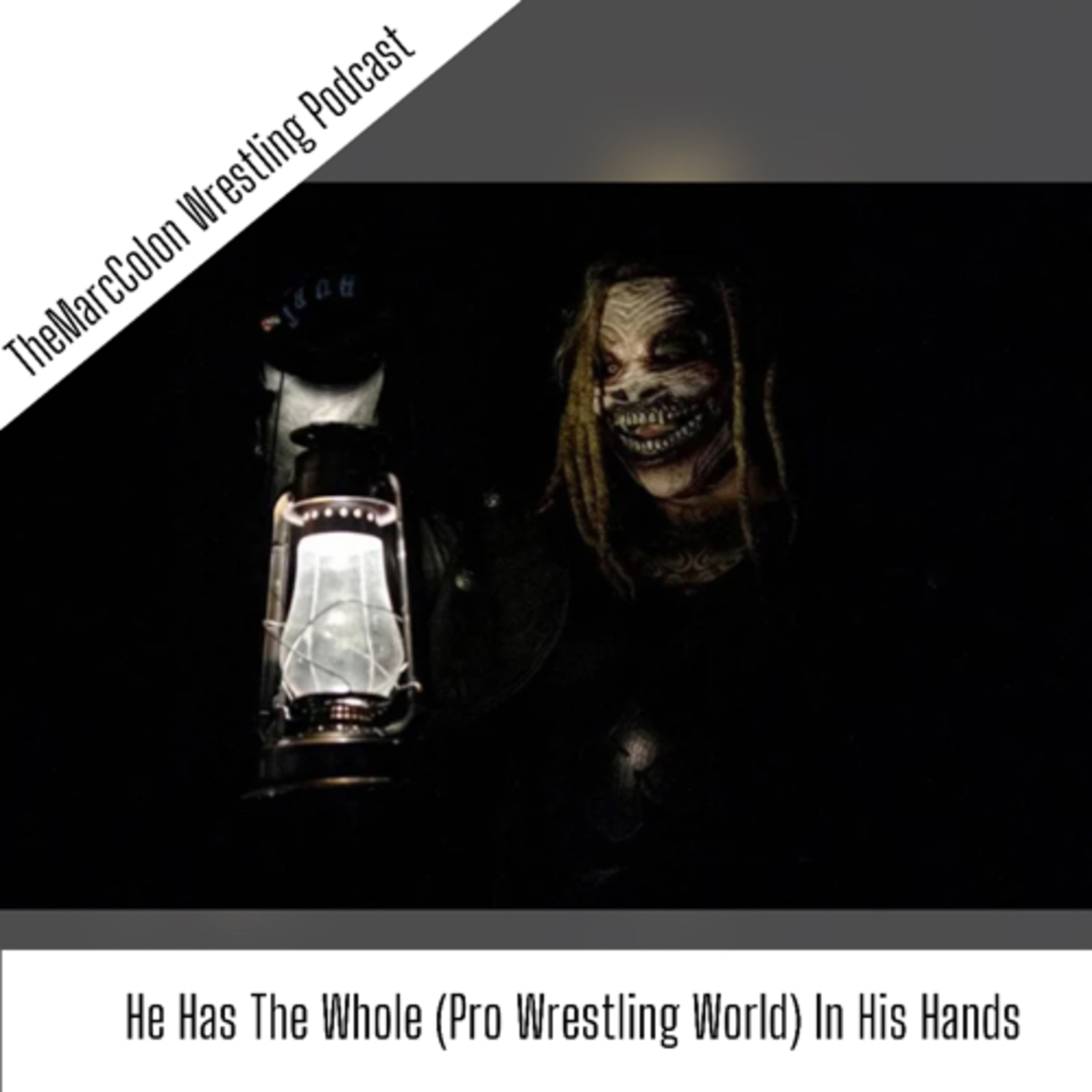 He Has The Whole (Pro Wrestling World) In His Hands episode artwork