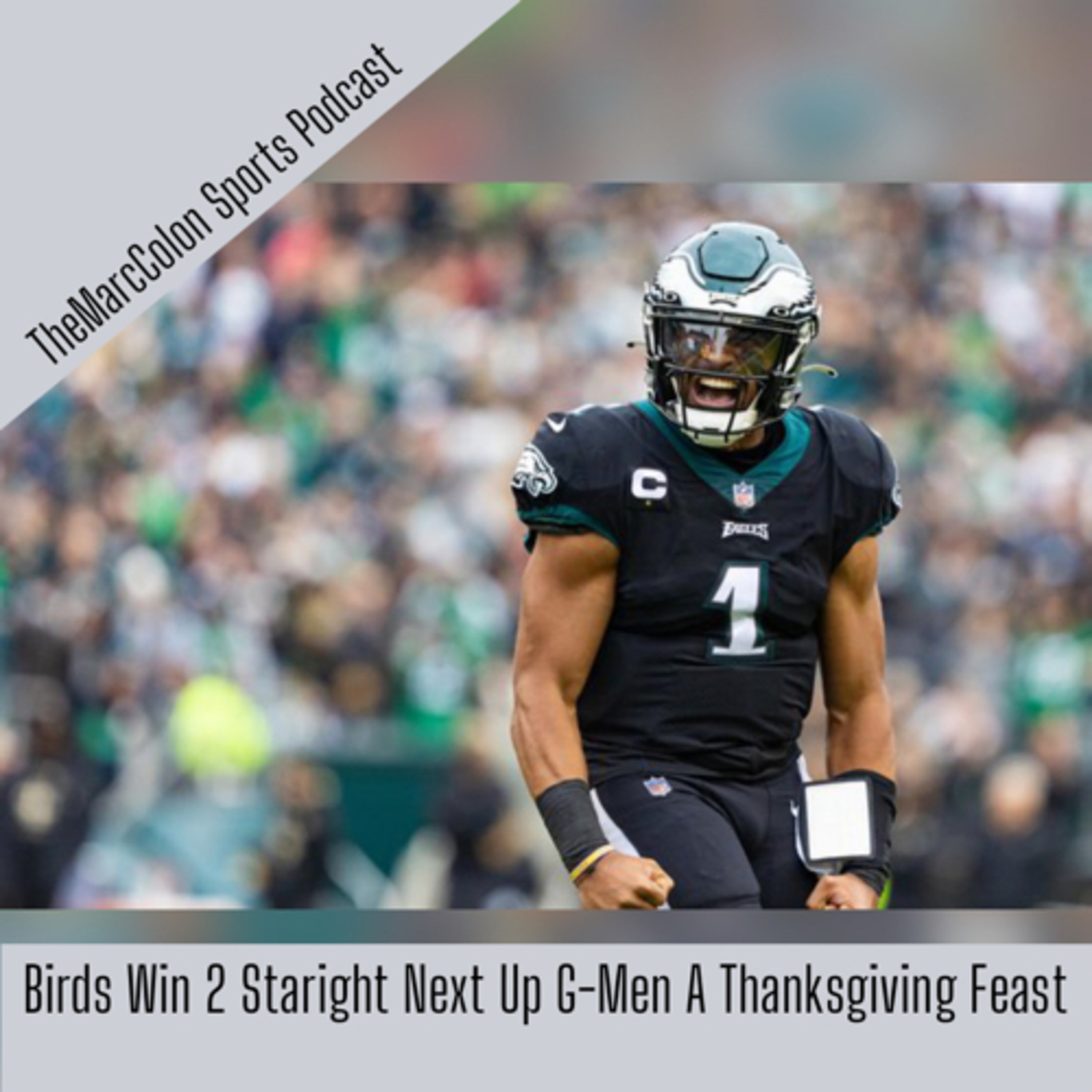 Birds Win 2 Staright Next Up G-Men A Thanksgiving Feast  episode artwork