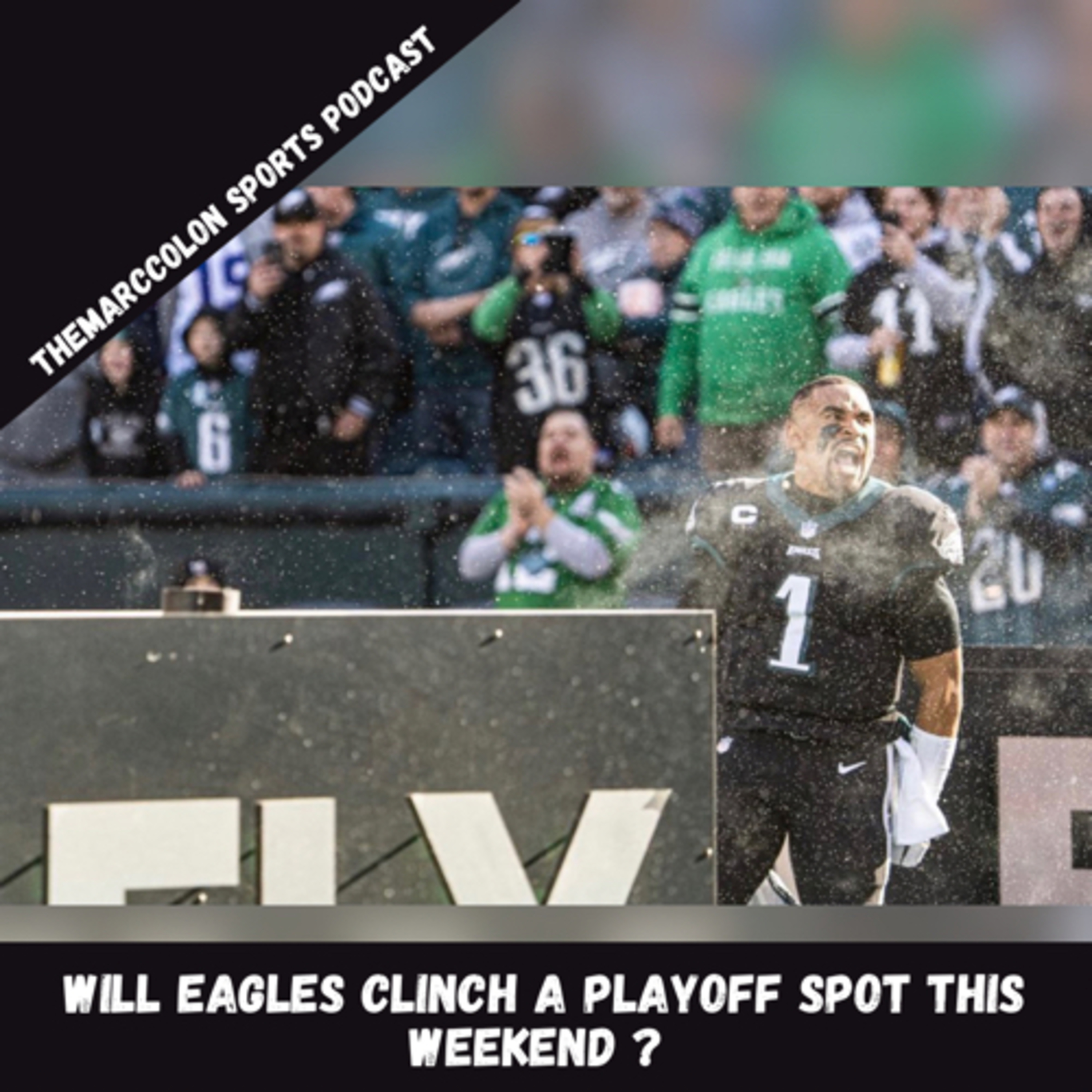 Will Eagles Clinch A Playoff Spot This Weekend ?  episode artwork