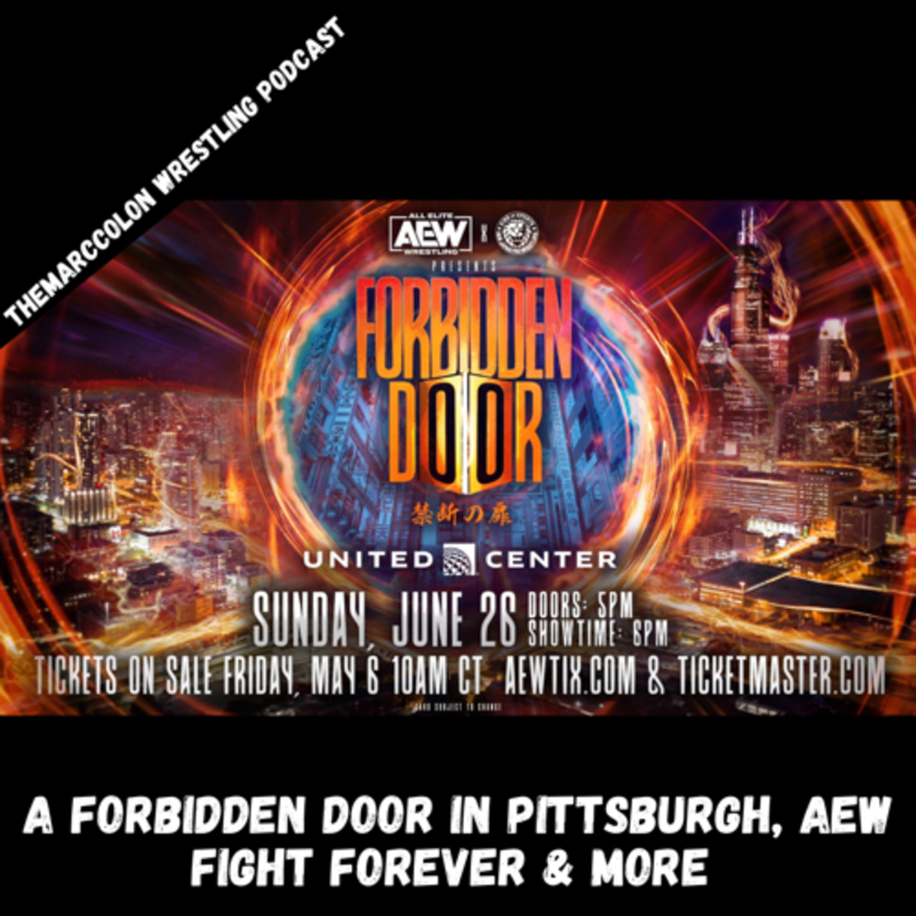 A Forbidden Door In Pittsburgh, AEW FIGHT FOREVER & MORE  episode artwork