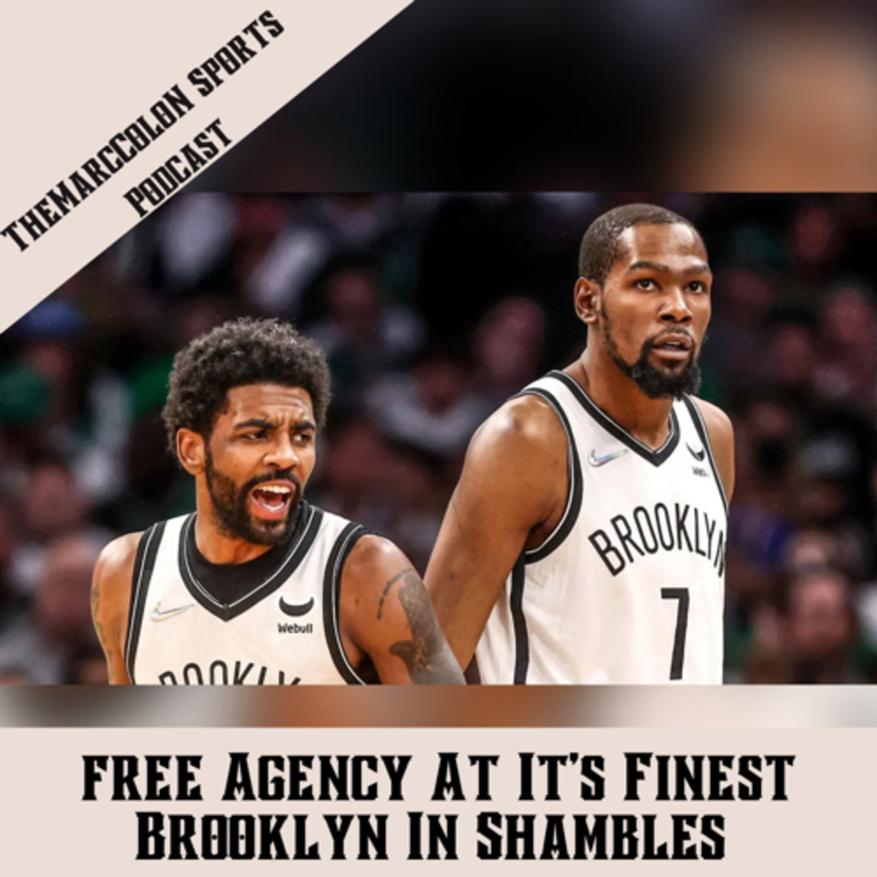 FREE AGENCY AT IT'S FINEST
BROOKLYN IN SHAMBLES episode artwork