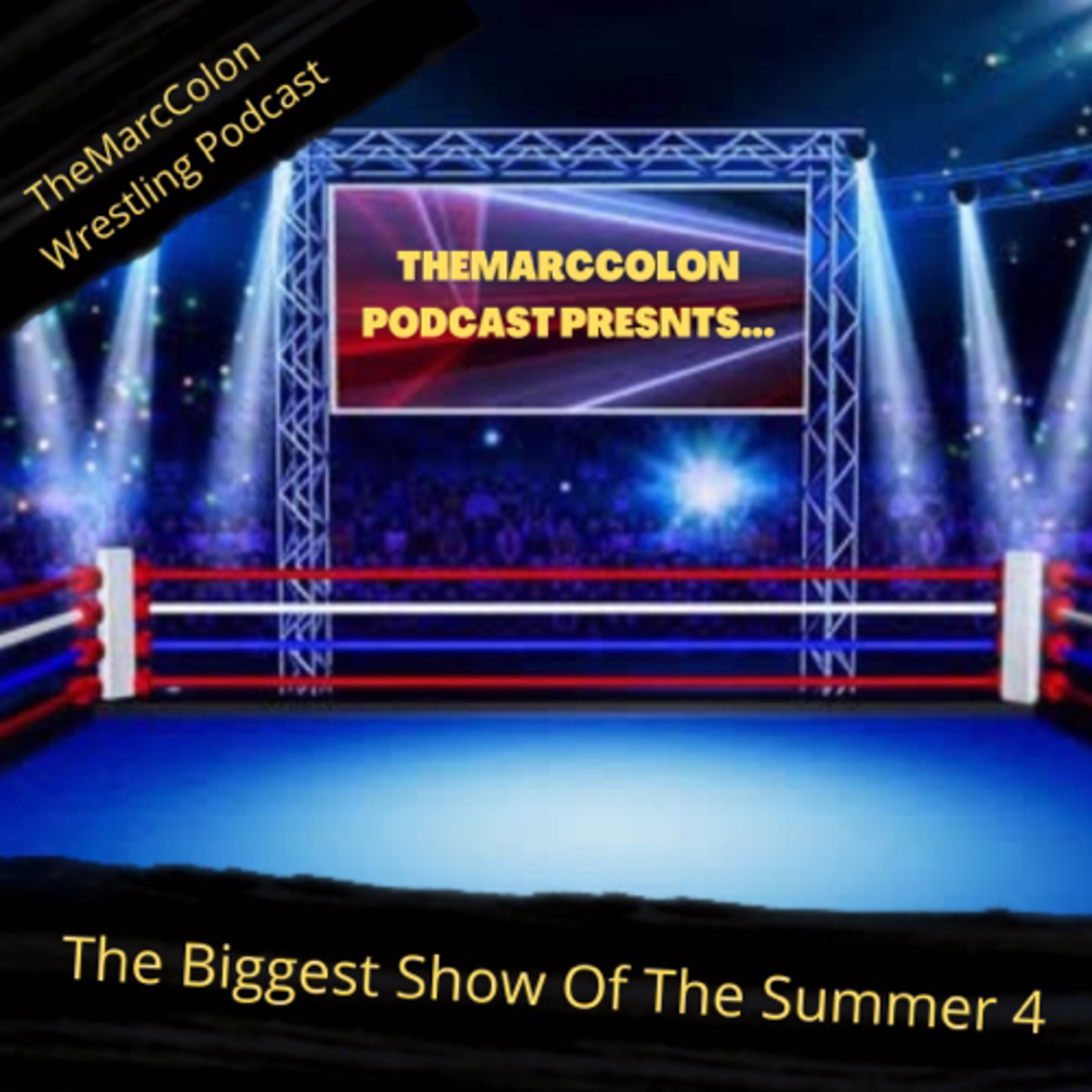 The Biggest Show/Event Of The Summer 4 episode artwork