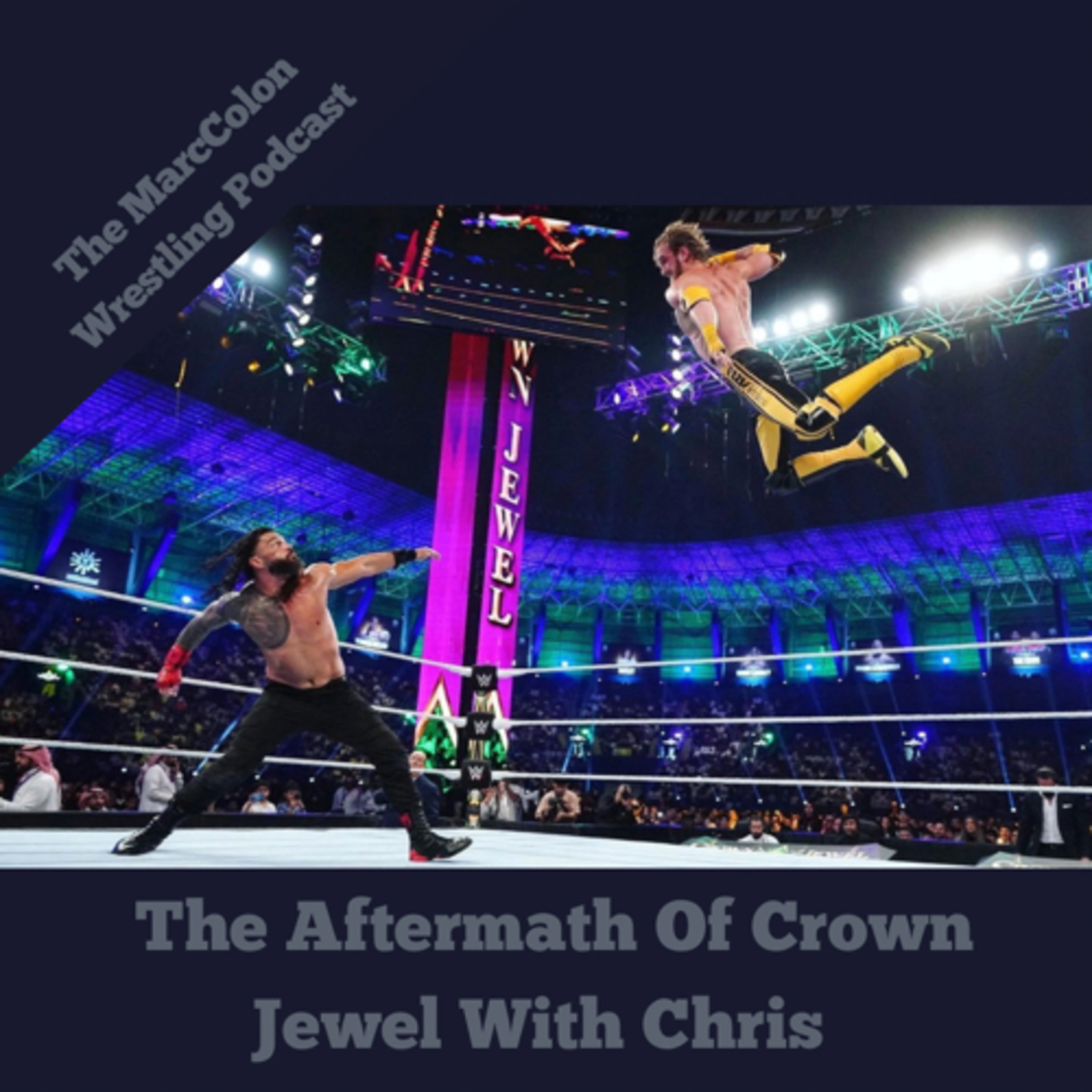 The Aftermath Of Crown Jewel With Chris  episode artwork