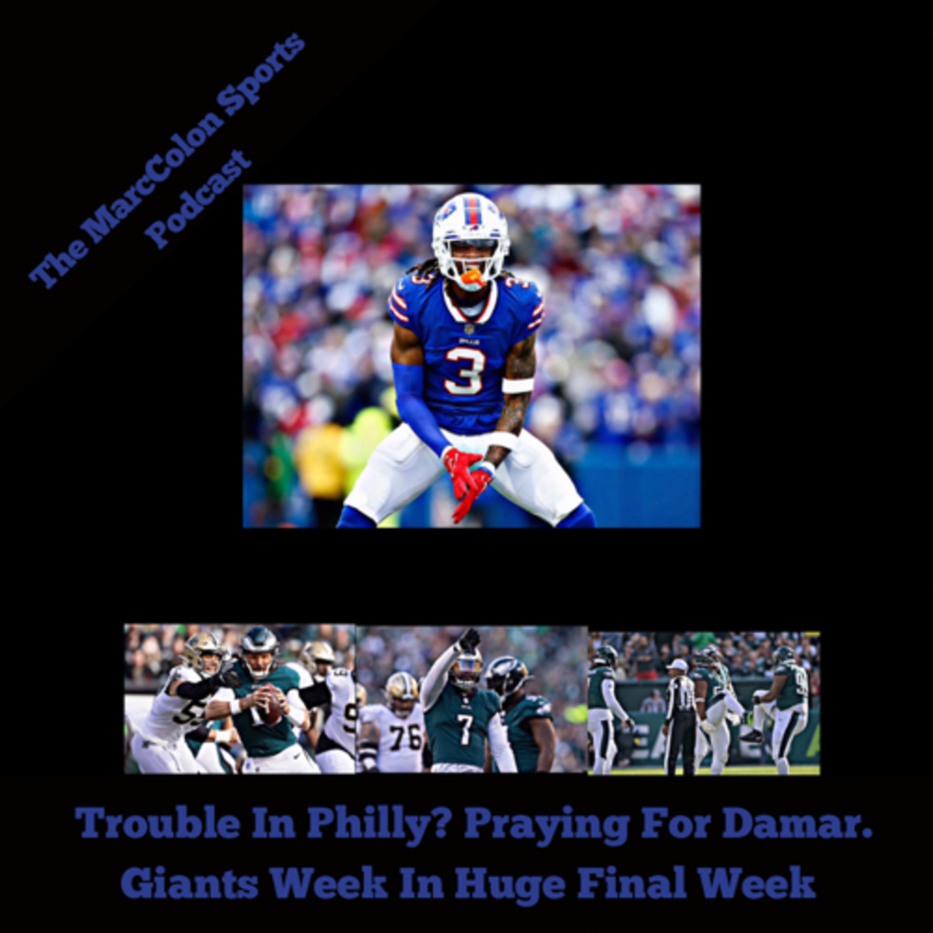 Trouble In Philly? Praying For Damar. Giants Week In Huge Final Week  episode artwork