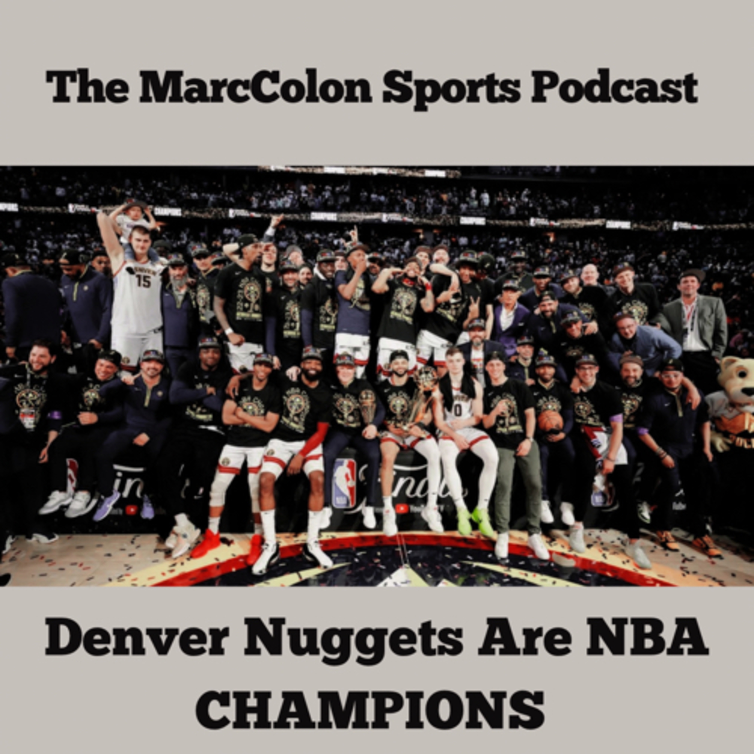 DENVER NUGGETS ARE NBA CHAMPIONS  episode artwork