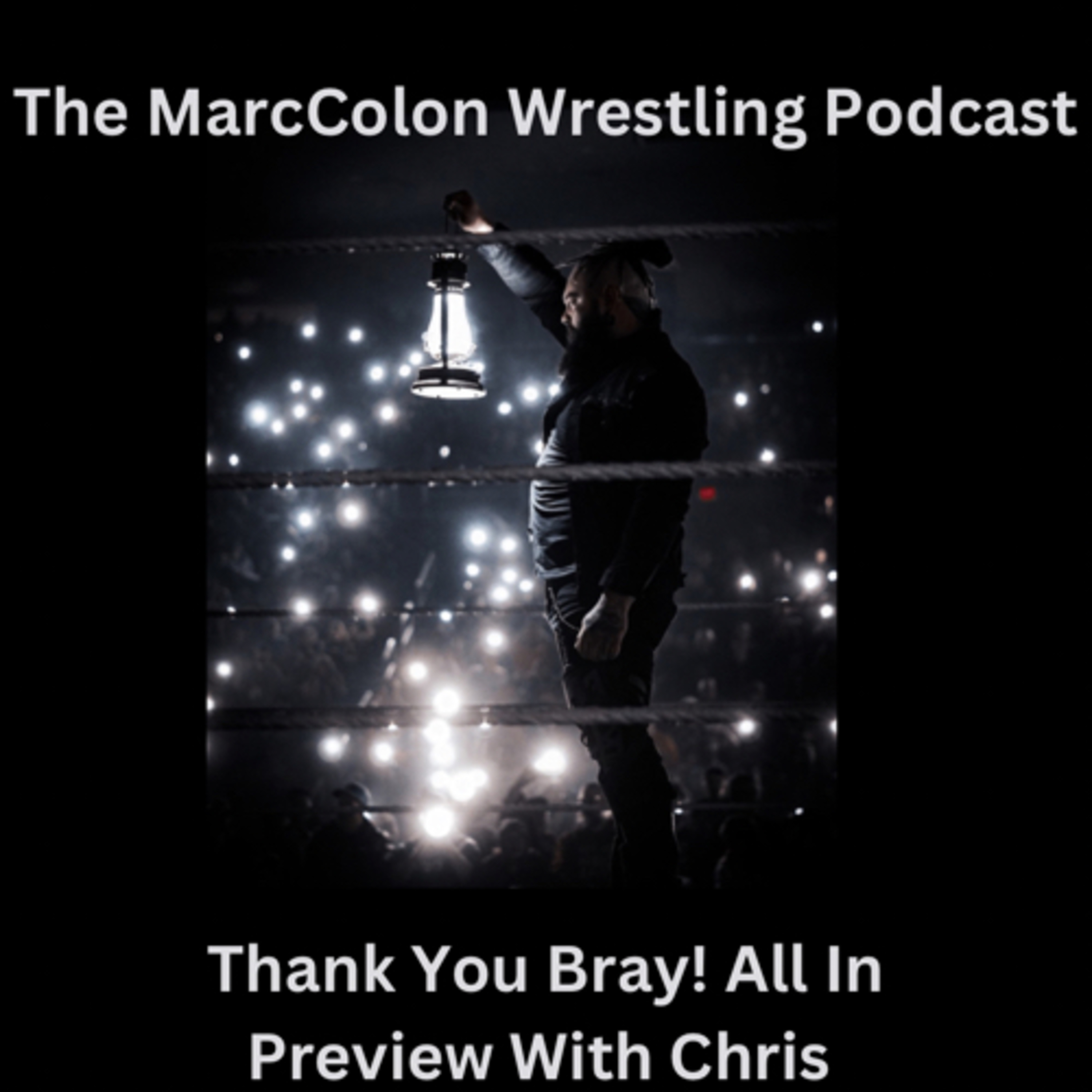 Thank You Bray! All In Preview With Chris  episode artwork
