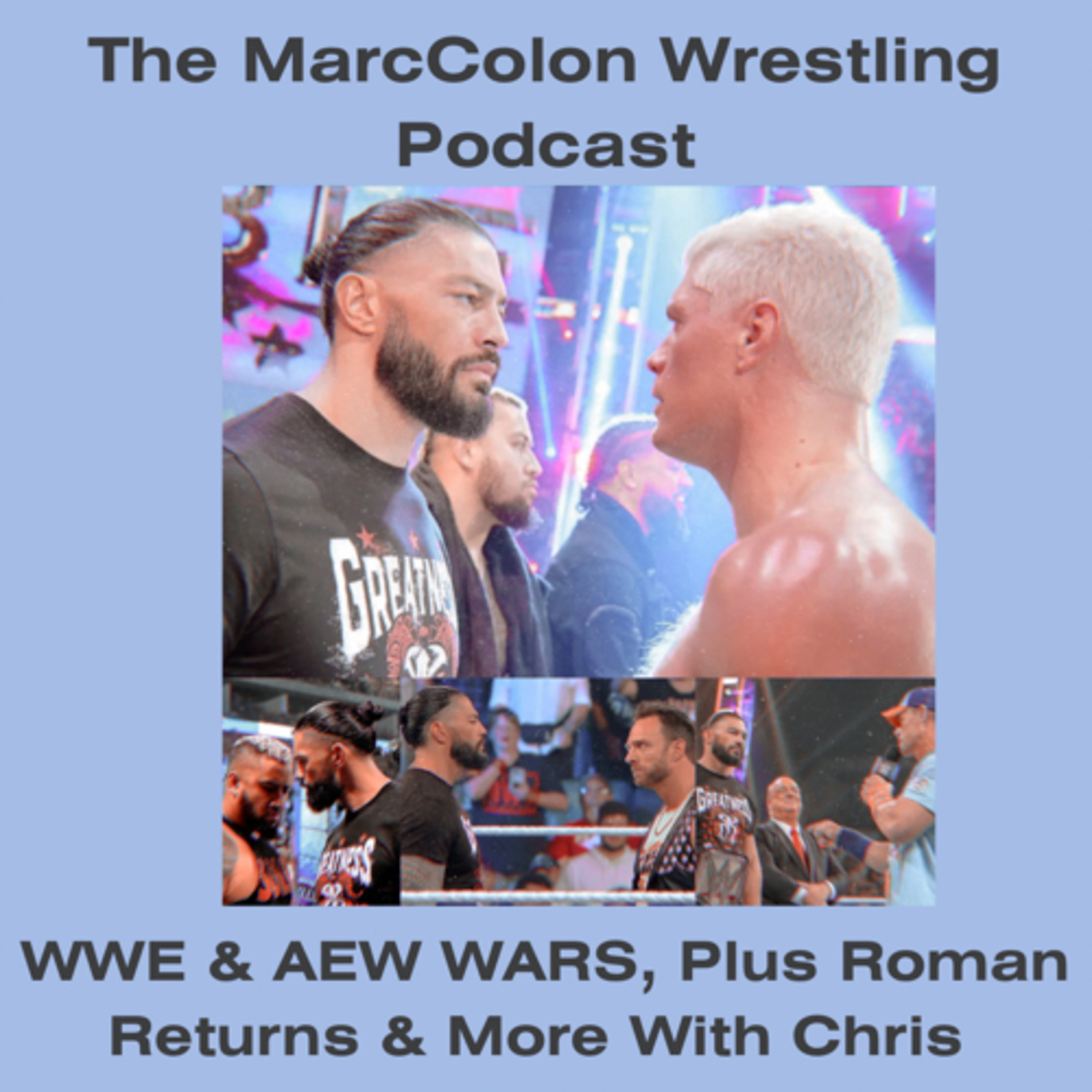 WWE & AEW WARS, Plus Roman Returns & More With Chris episode artwork