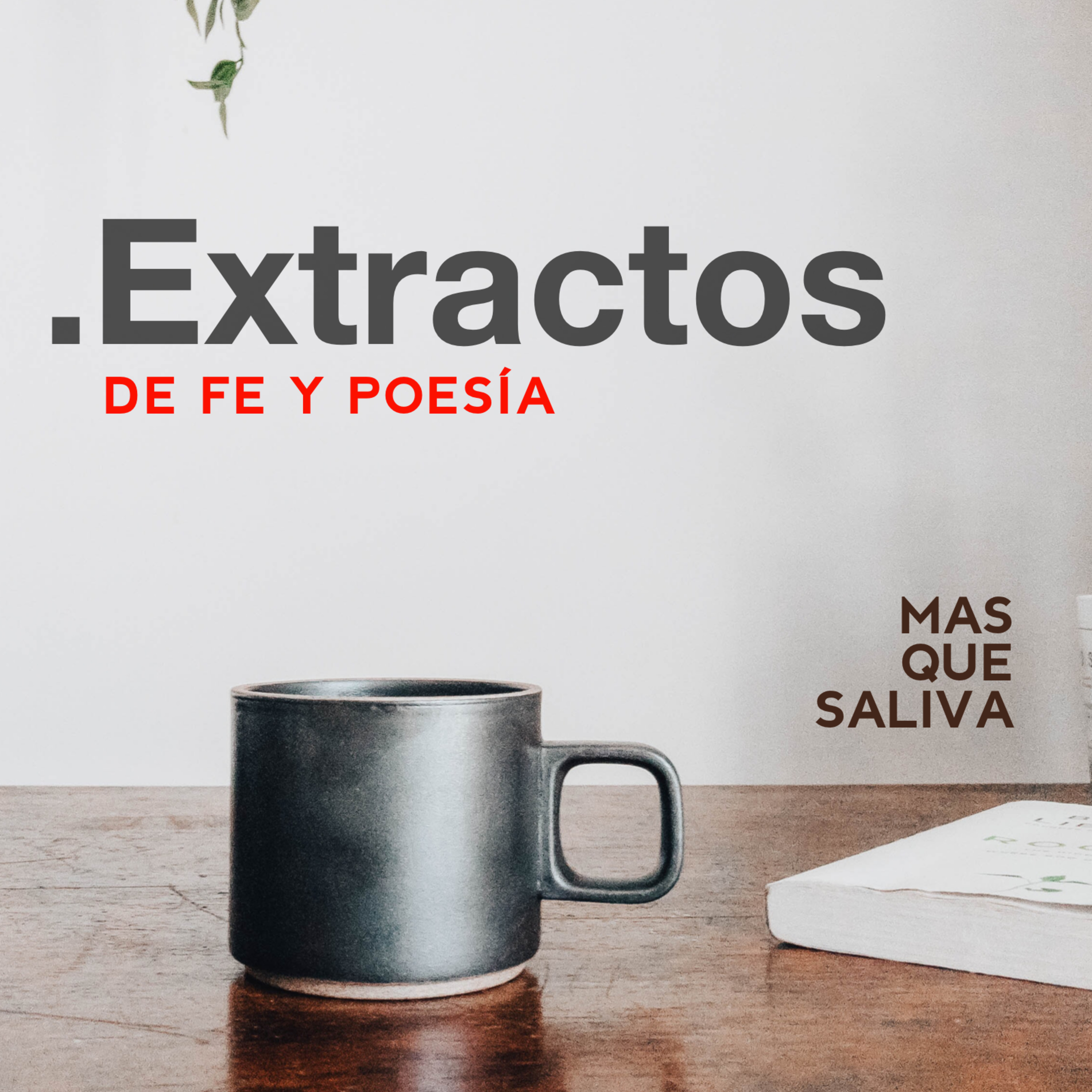MAS QUE SALIVA