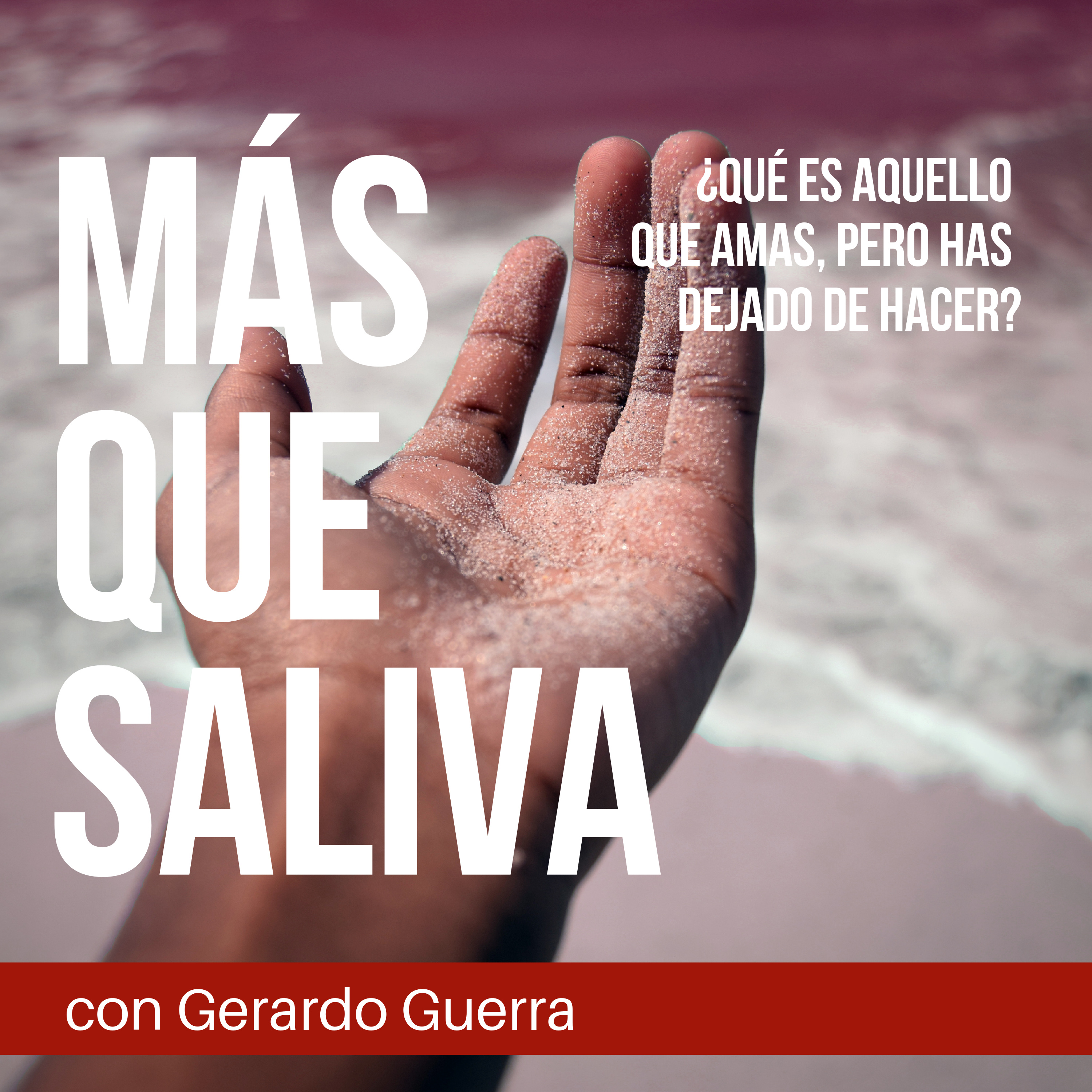 MAS QUE SALIVA