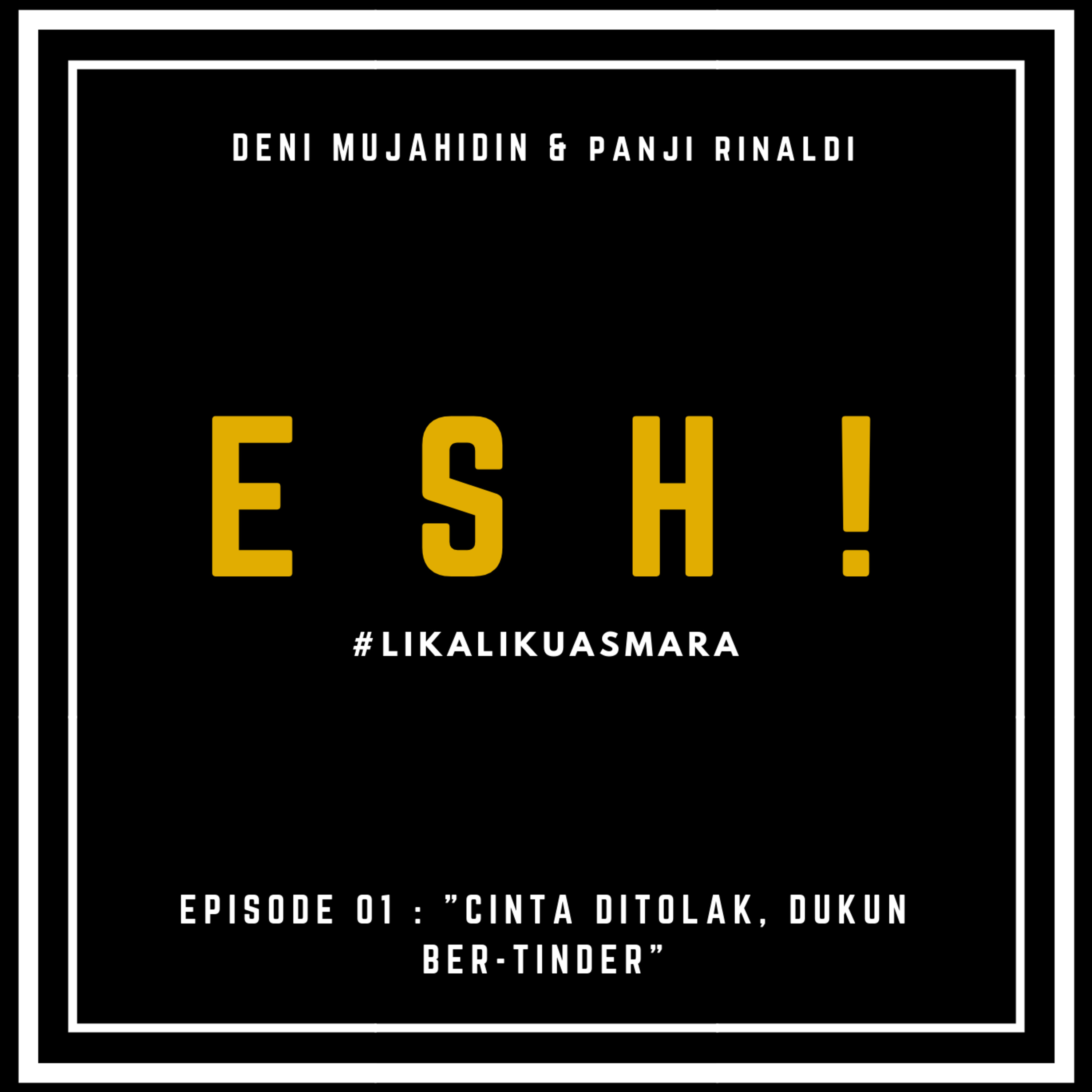 01. "Cinta ditolak, Dukun Ber-Tinder" episode artwork